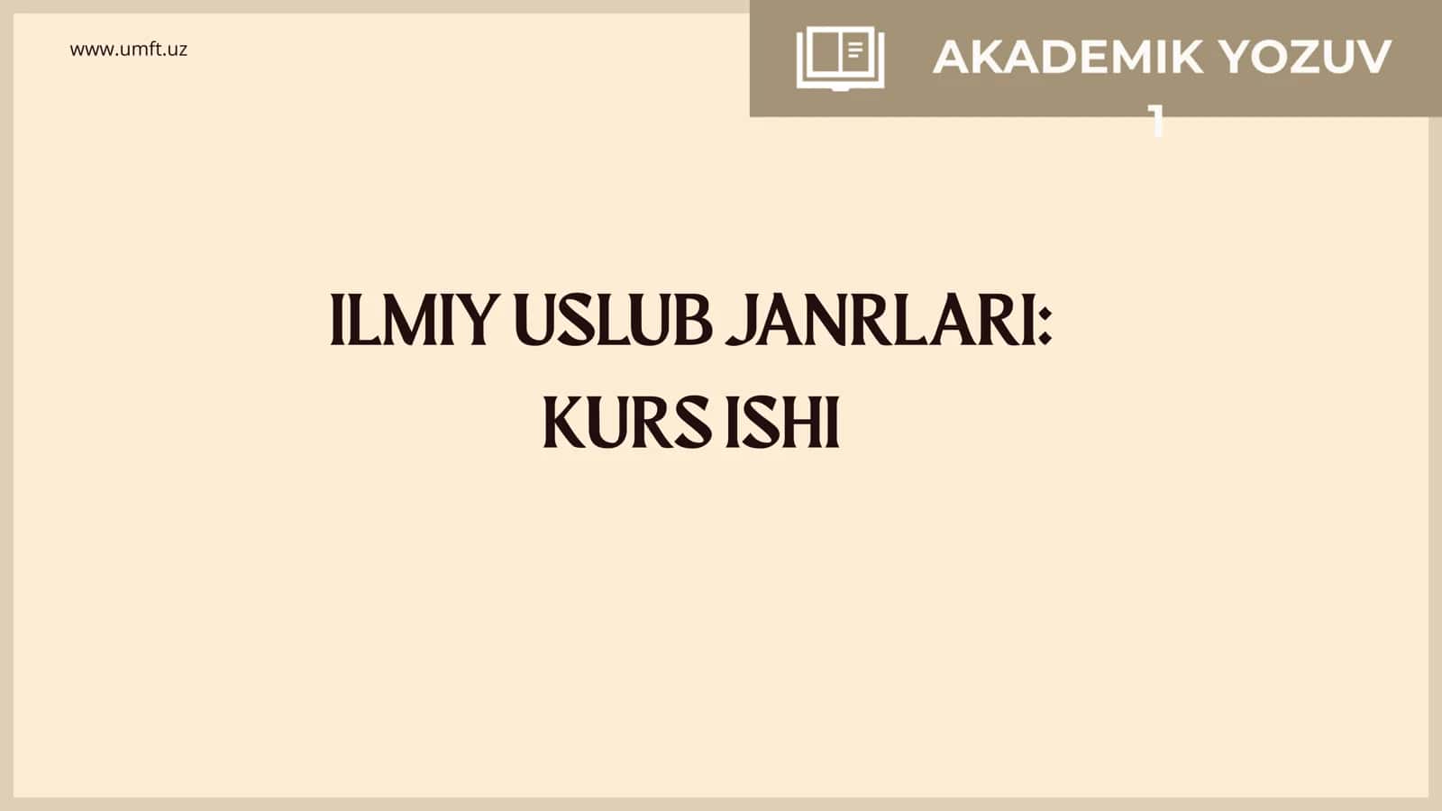 ILMIY USLUB JANRLARI KURS ISHI