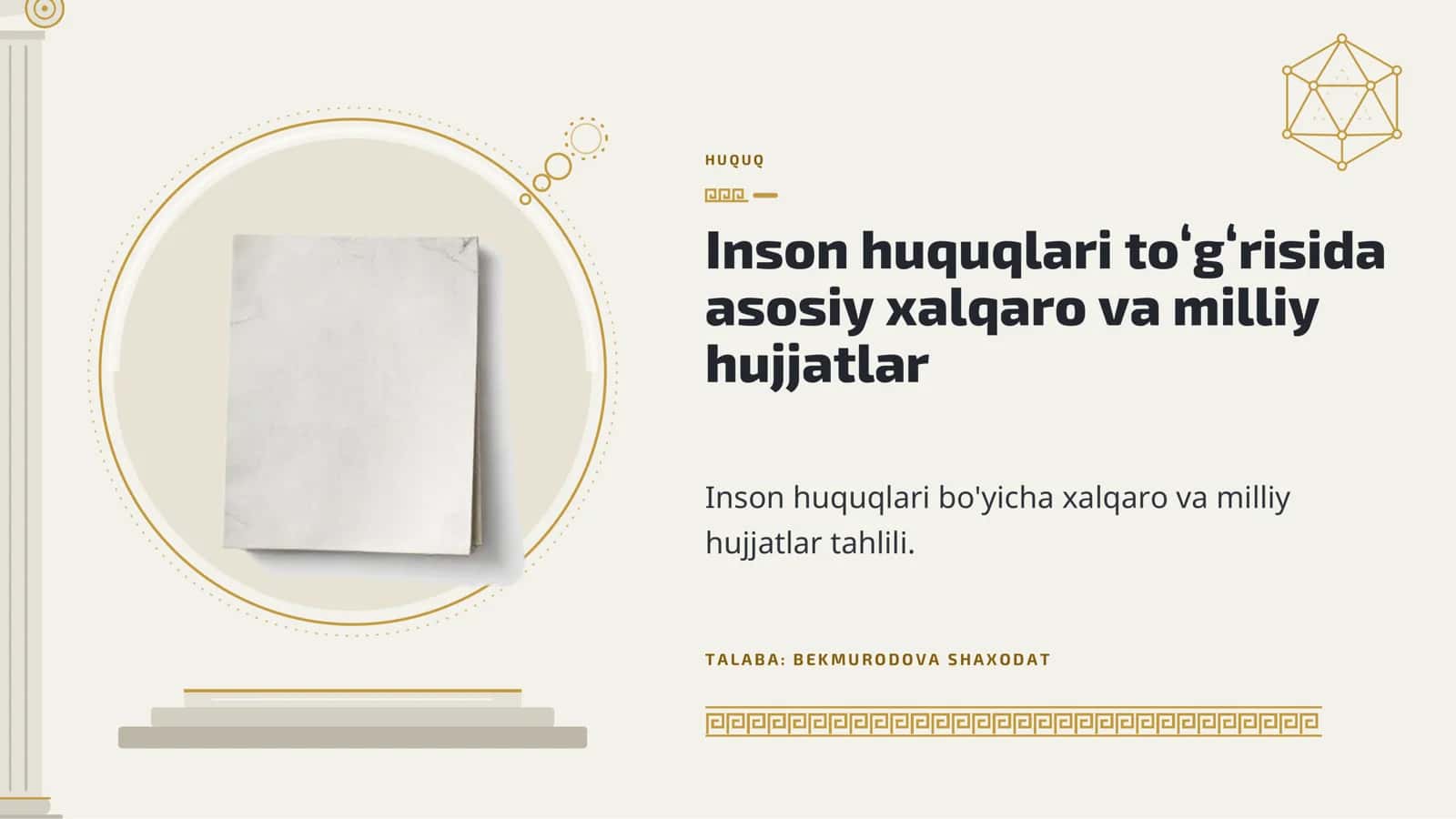 Inson huquqlari toʻgʻrisida asosiy xalqaro va milliy hujjatlar tahlili