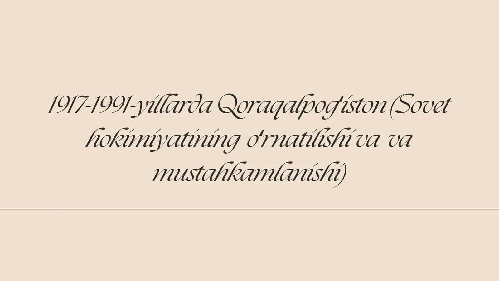 1917-1991-yillarda Qoraqalpogʻiston (Sovet hokimiyatining oʻrnatilishi va va mustahkamlanishi)