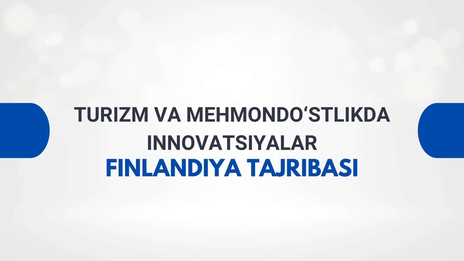 Turizm va mehmondo‘stlikda innovatsiyalar: Finlandiya tajribasi