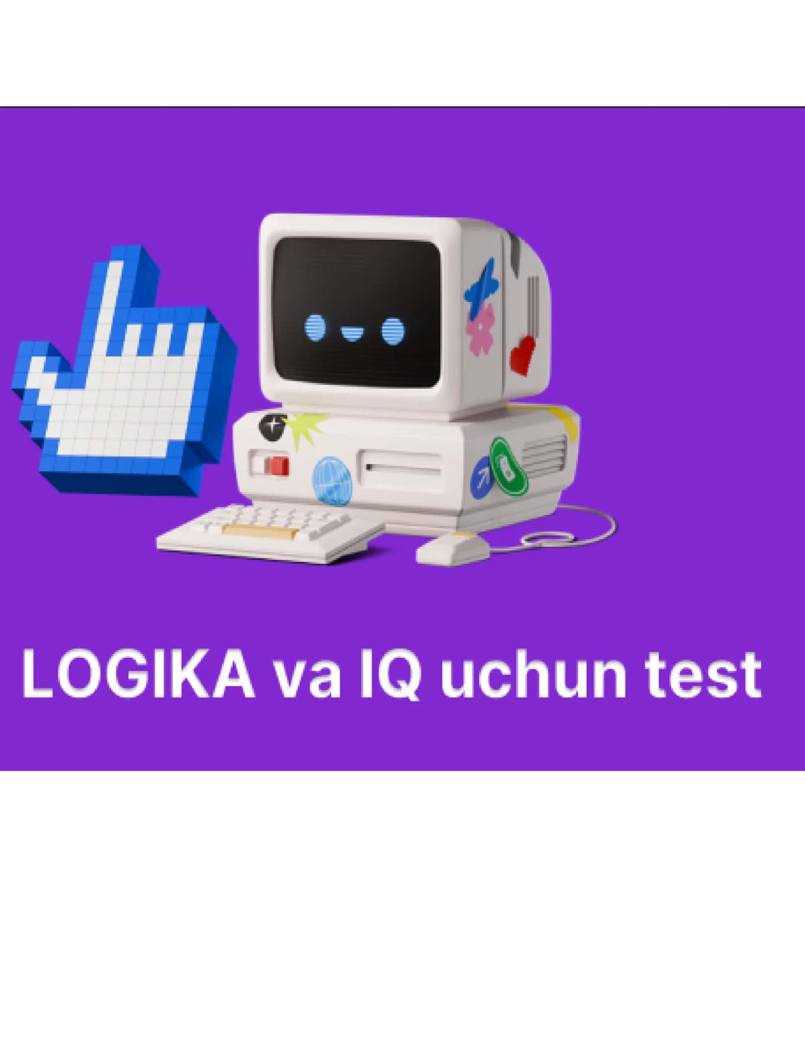 IQ va Logika uchun testlar 2026 yangi