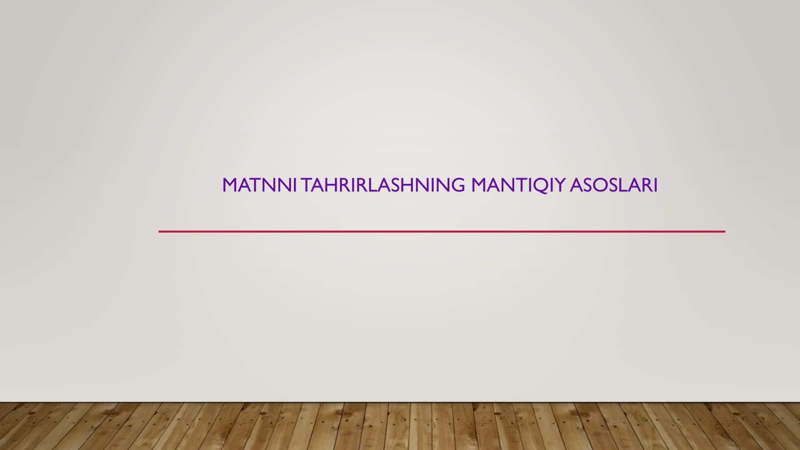 MATNNI TAHRIRLASHNING MANTIQIY ASOSLARI