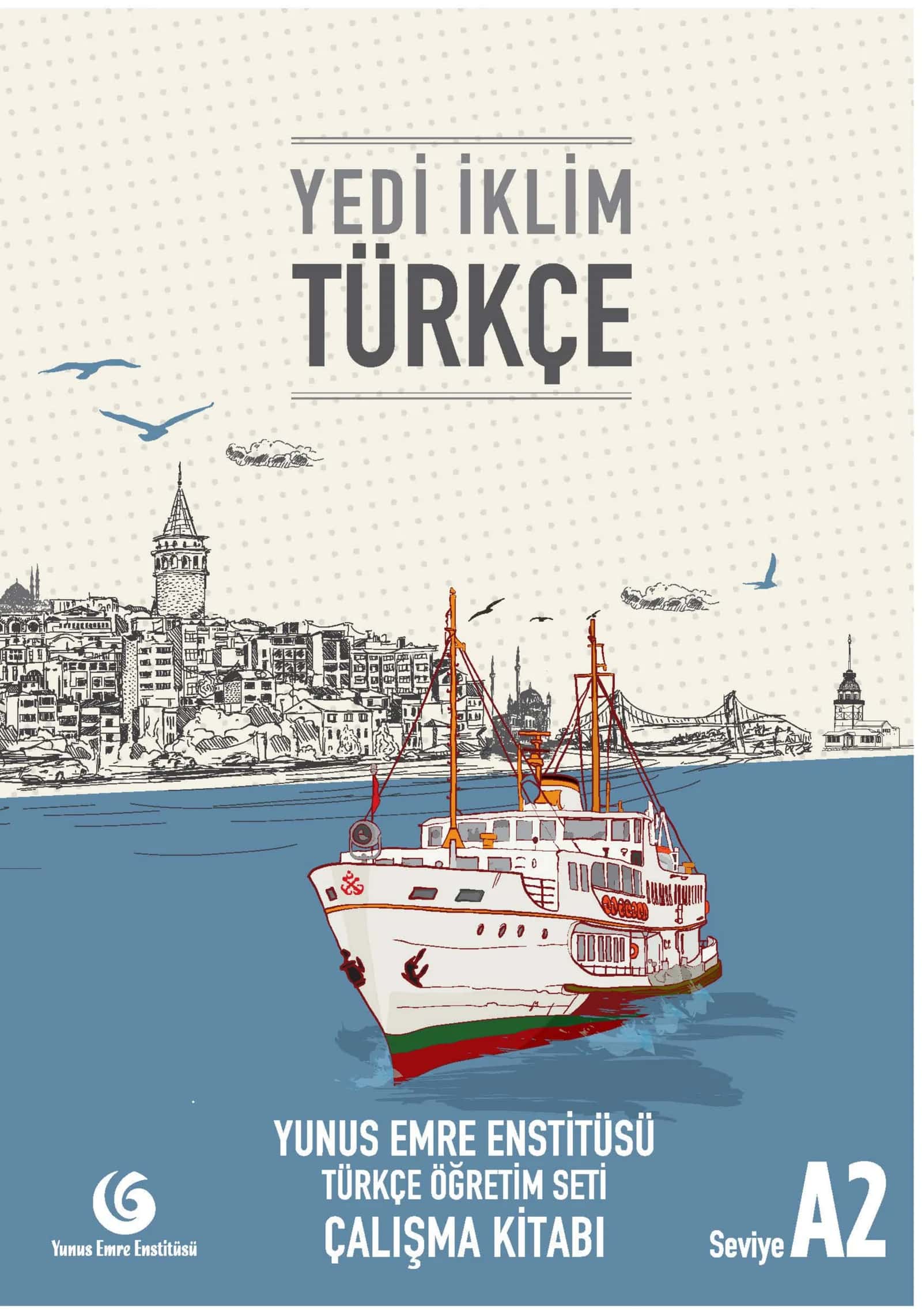 YEDİ İKLİM TÜRKÇE ÇALIŞMA KİTABI YUNUS EMRE-A2
