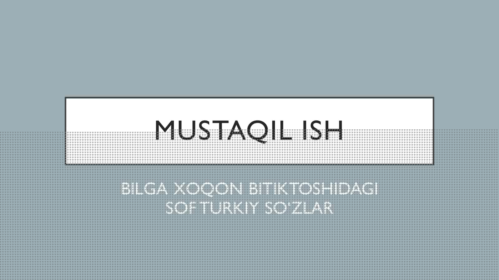 BILGA XOQON BITIKTOSHIDAGI SOF TURKIY SO‘ZLAR