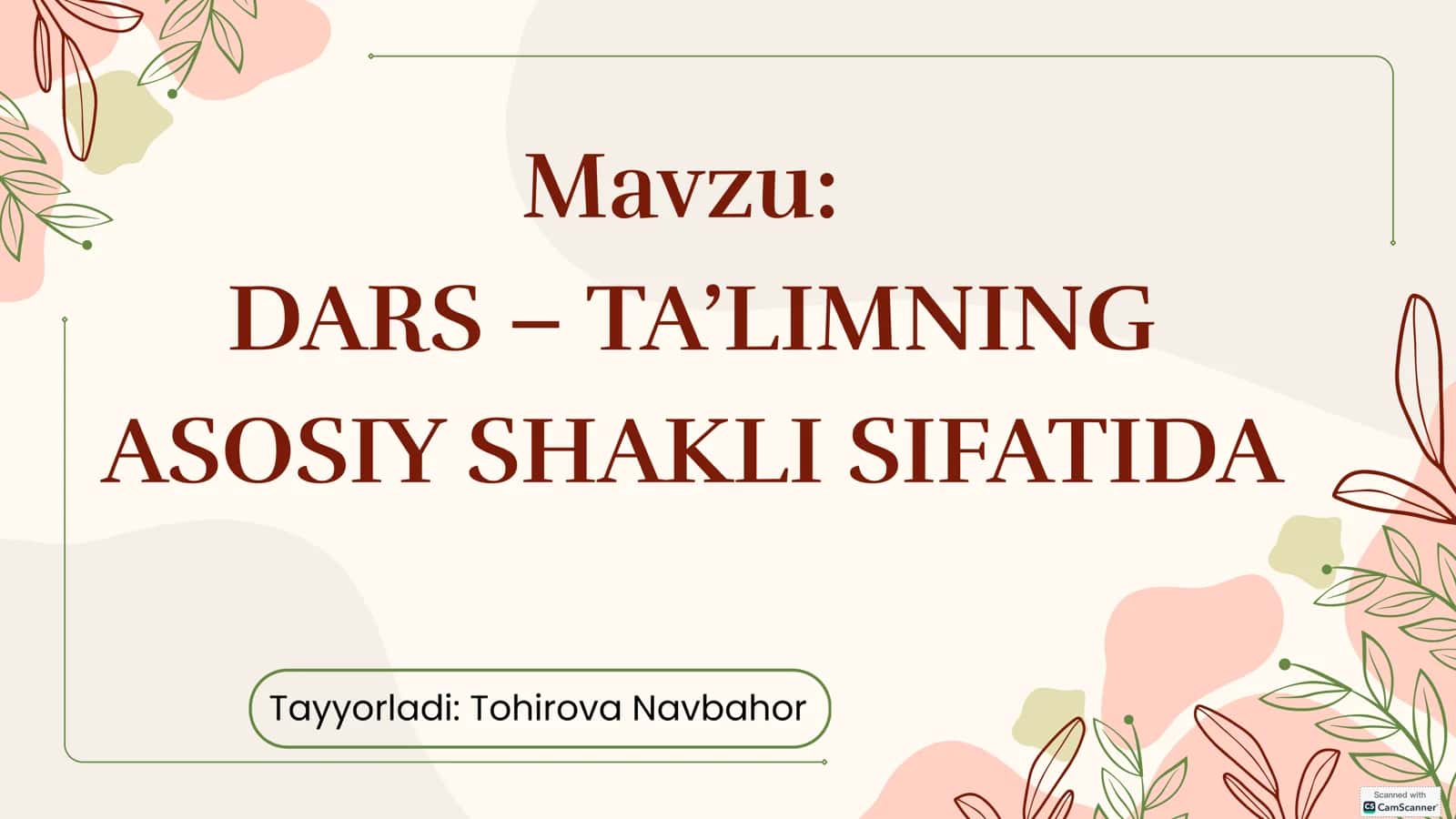 DARS – TA’LIMNING ASOSIY SHAKLI SIFATIDA