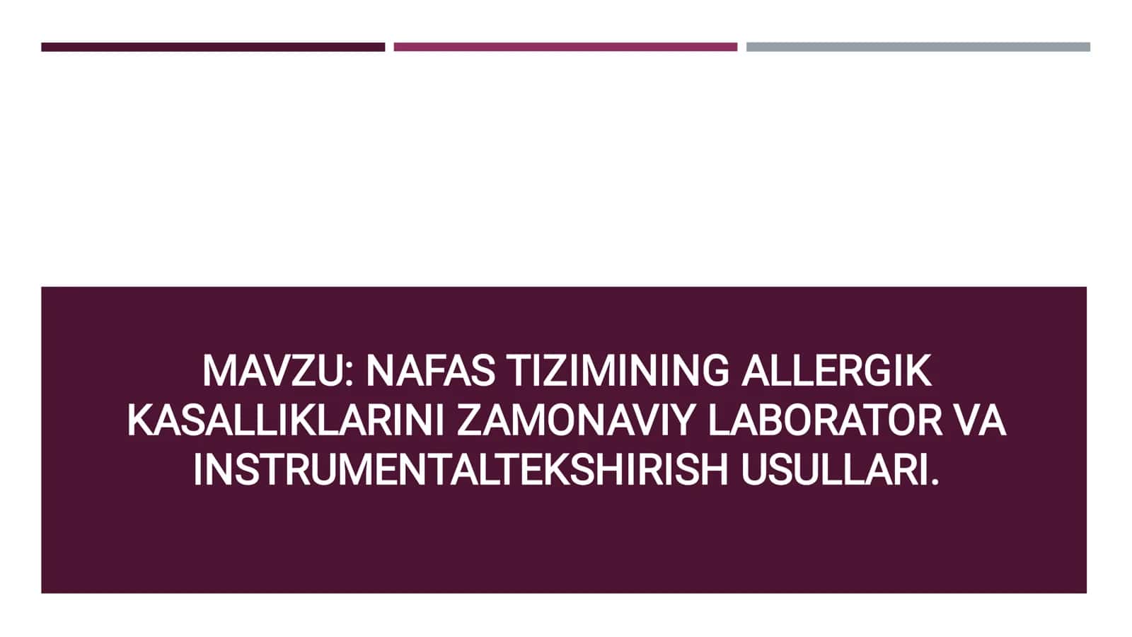 NAFAS TIZIMINING ALLERGIK KASALLIKLARI ZAMONAVIY LABORATOR VA INSTRUMENTALTEKSHIRISH USULLARI