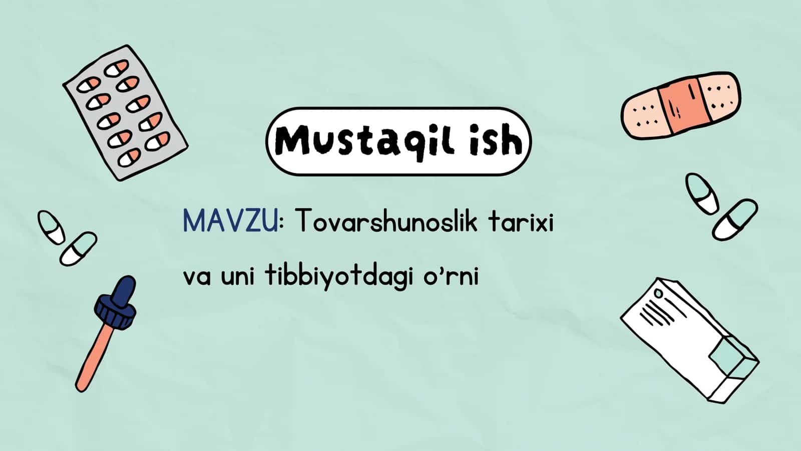 Tovarshunoslik tarixi 
va uni tibbiyotdagi o'rni