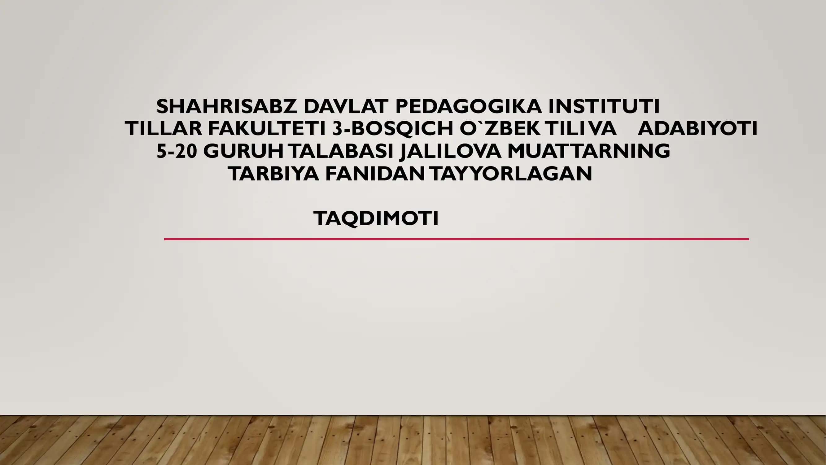 ISLOM DINIDA TA’LIM-TARBIYA