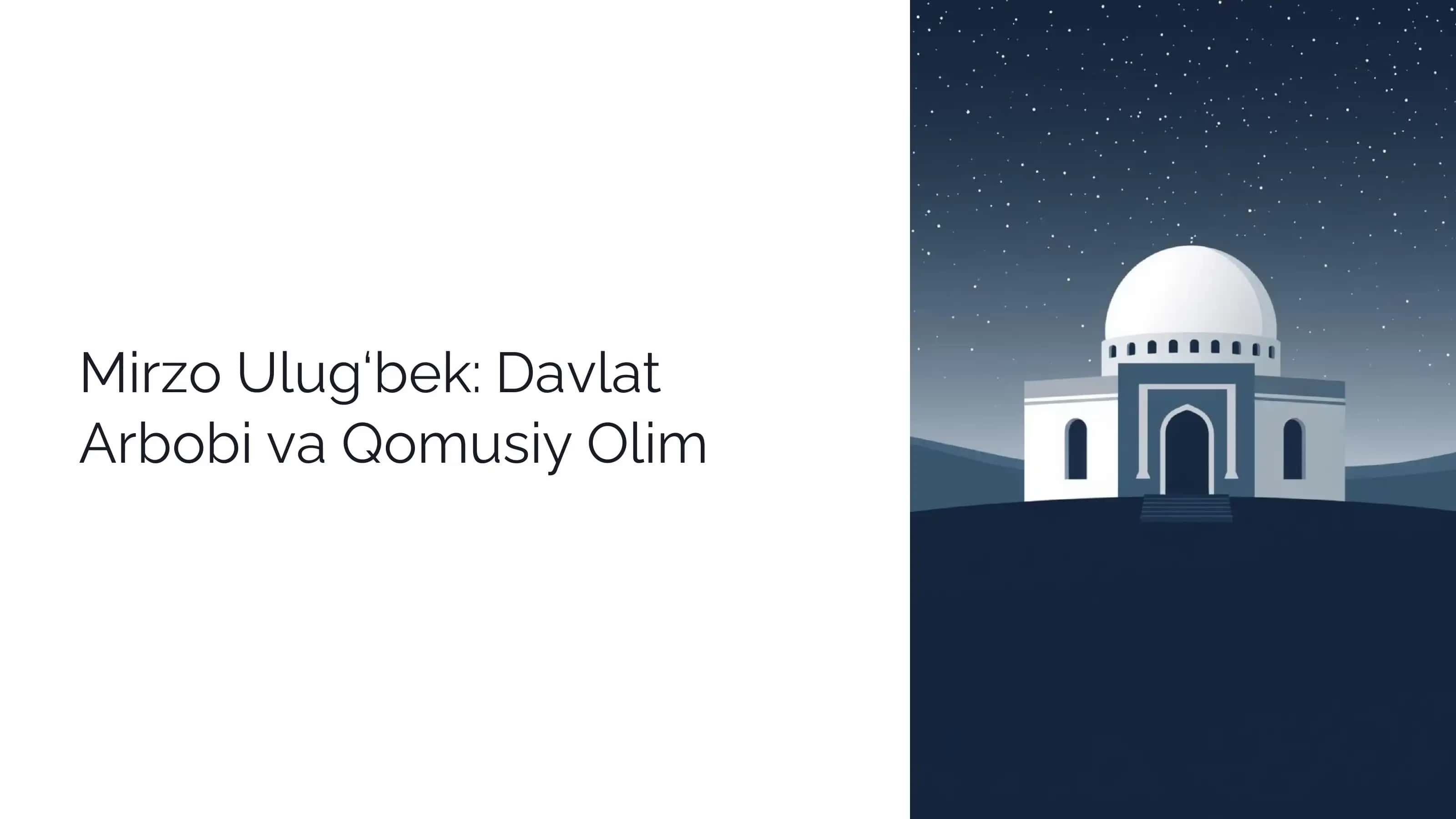 Mirzo Ulug‘bek: Davlat Arbobi va Qomusiy Olim