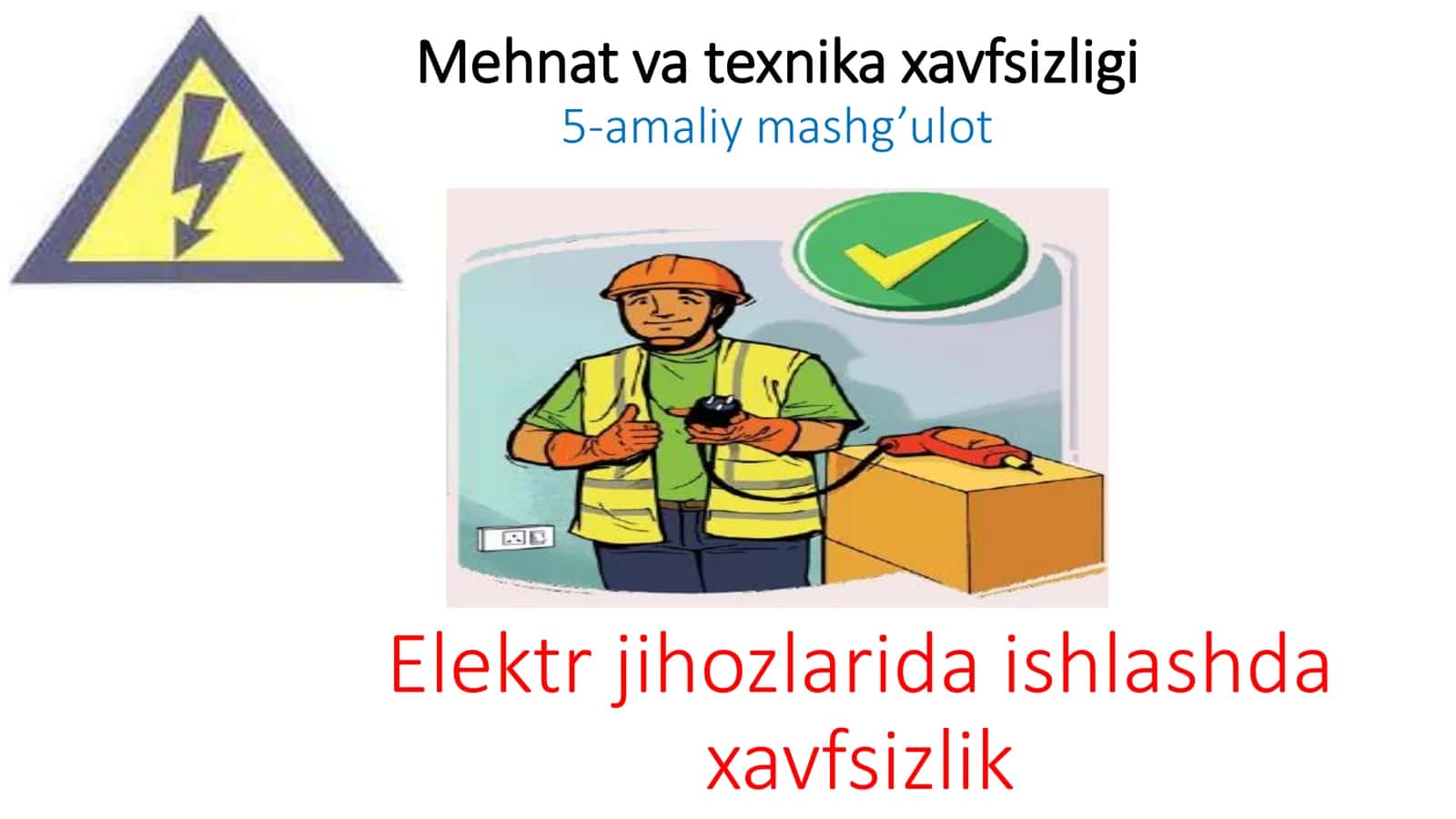 Mehnat va texnika xavfsizligi