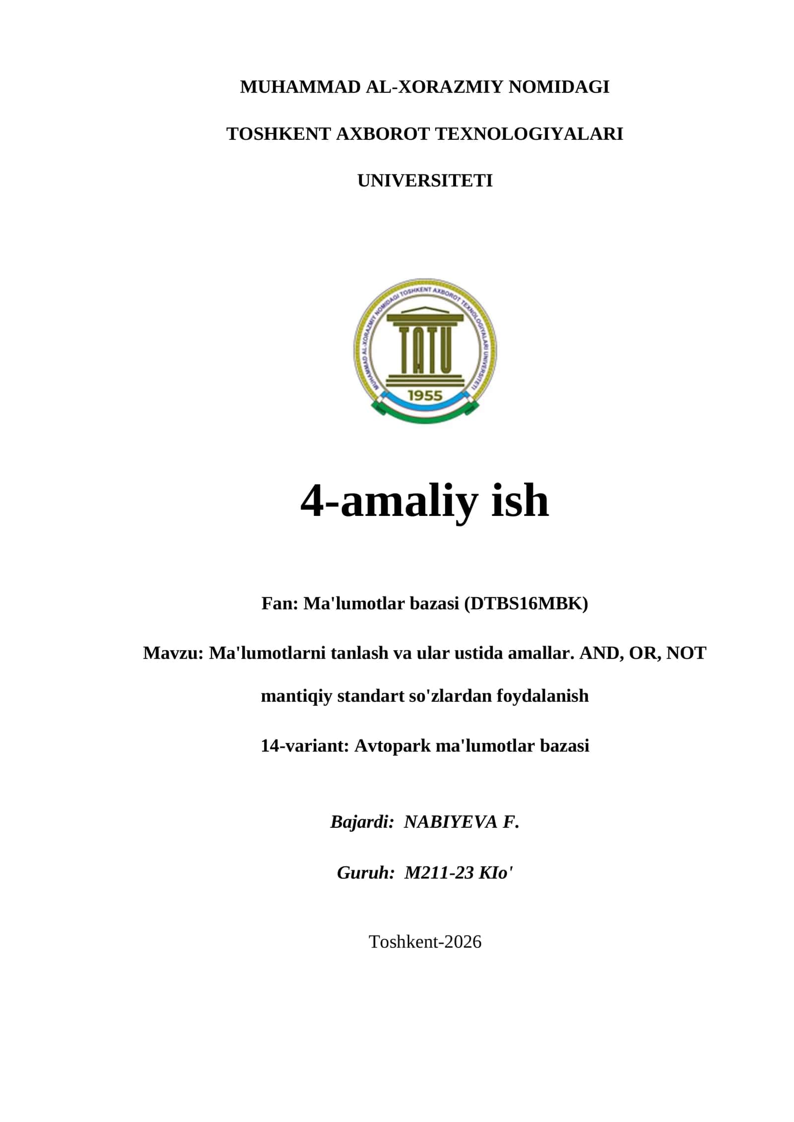 MUHAMMAD AL-XORAZMIY NOMIDAGI TOSHKENT AXBOROT TEXNOLOGIYALARI UNIVERSITETI 4-amaliy ish