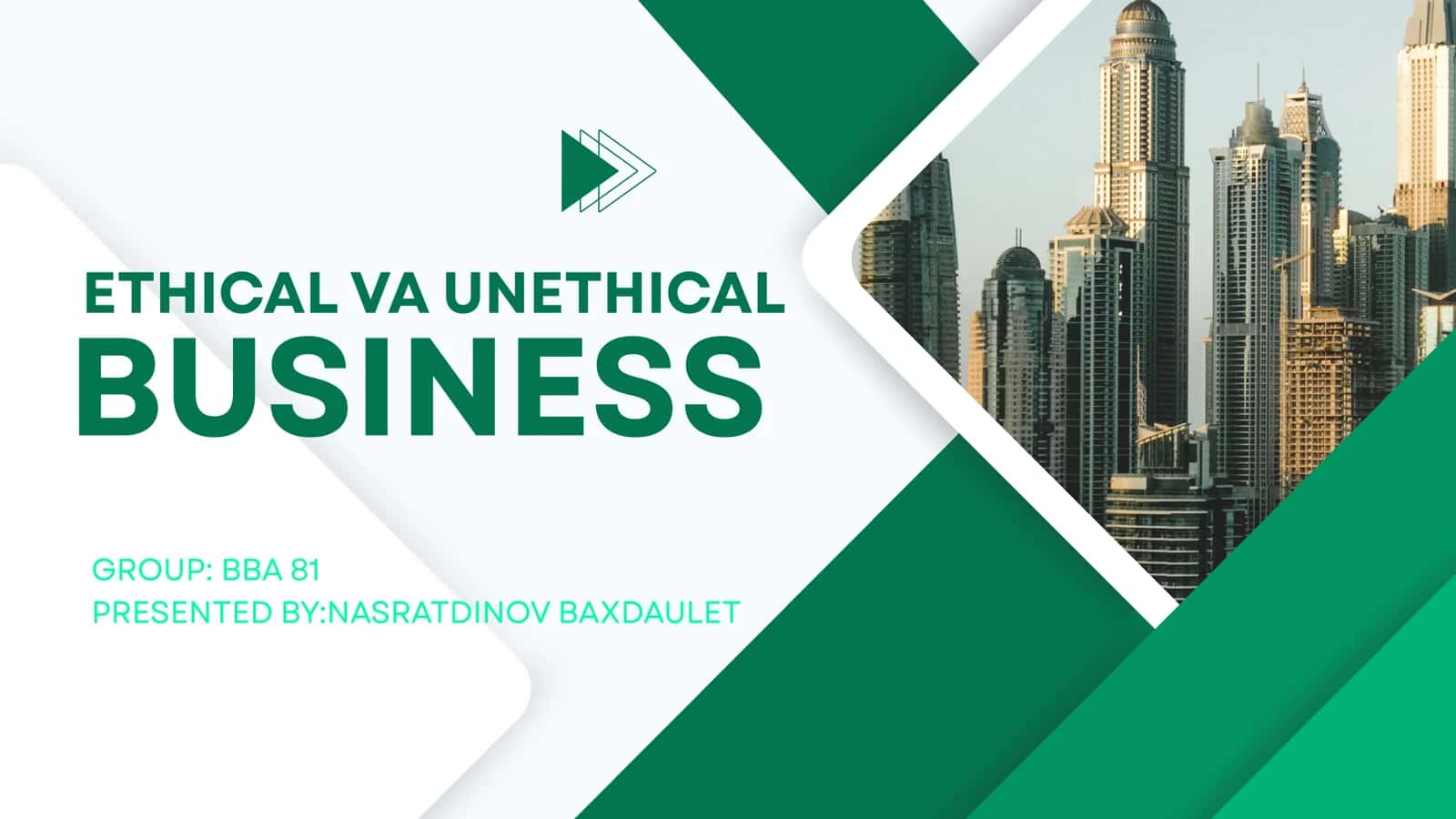 An ethical and an unethical business