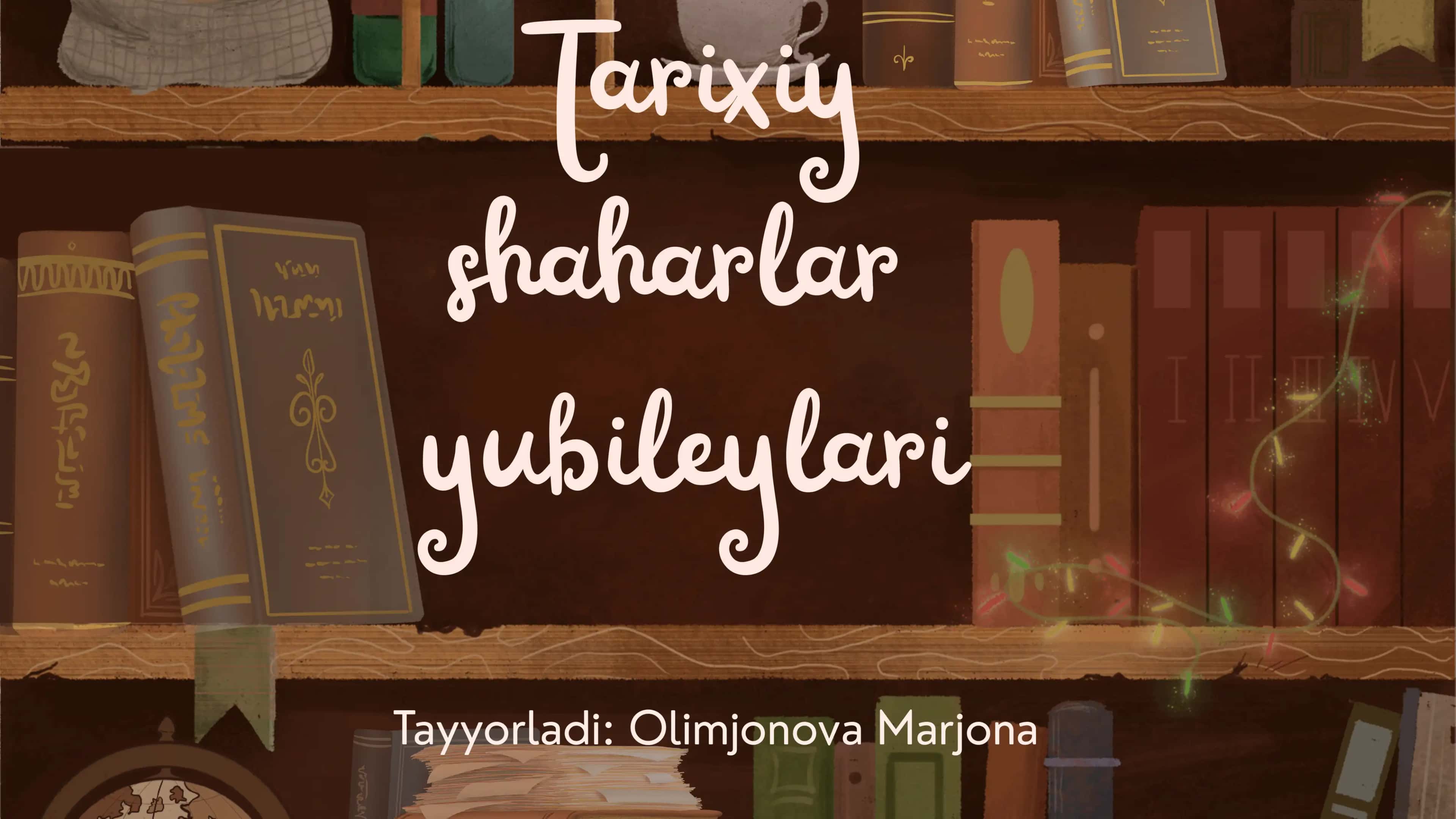 Tarixiy shaharlar yubileylari