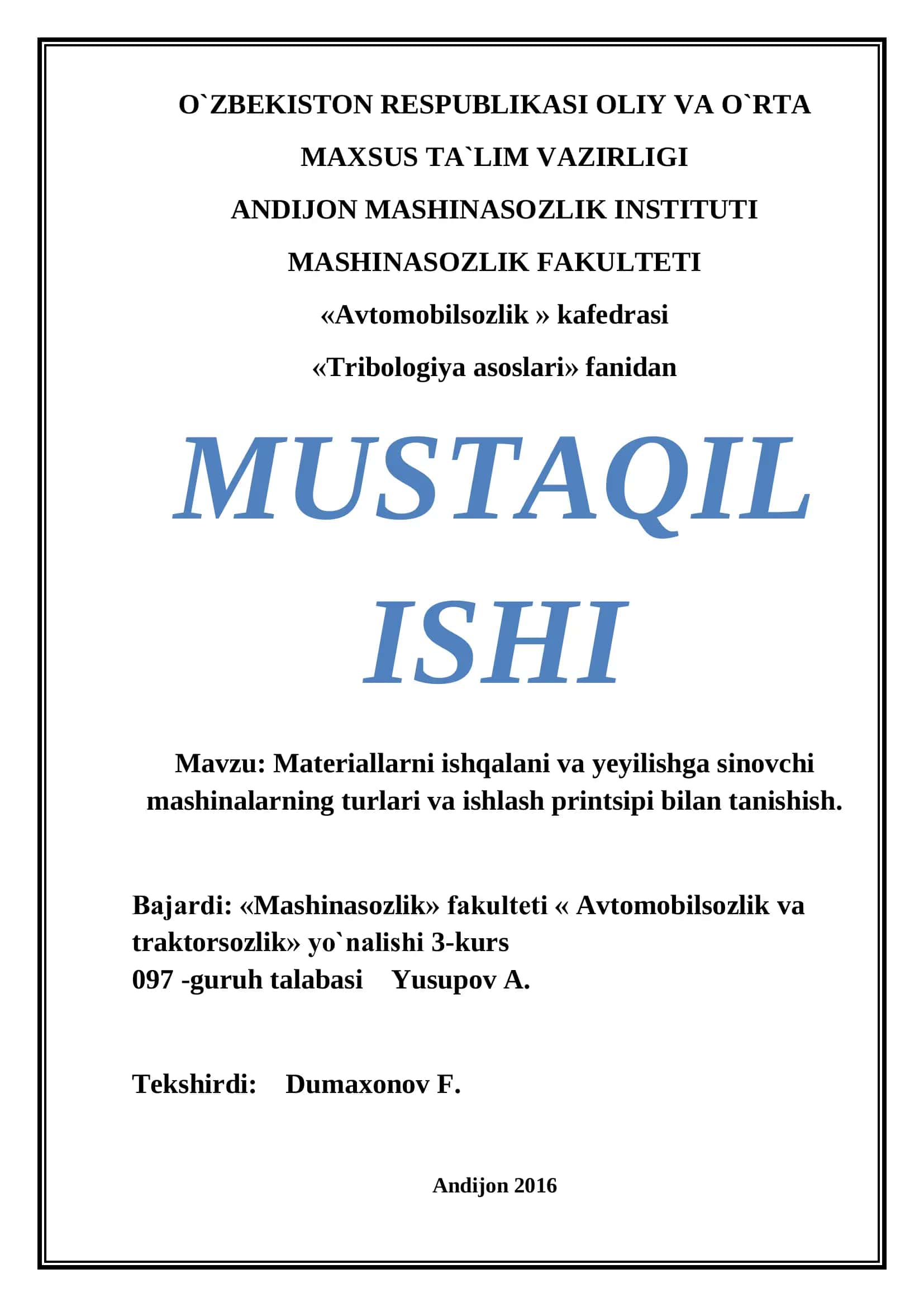 Materiallarni ishqalani va yeyilishga sinovchi mashinalarning turlari va ishlash printsipi bilan tanishish