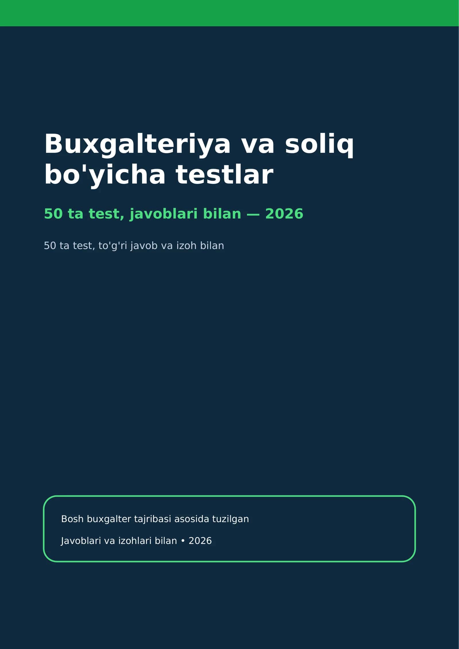 Buxgalteriya va soliq bo'yicha 50 ta test javoblari bilan 2026 (QQS, provodkalar, BHMS)