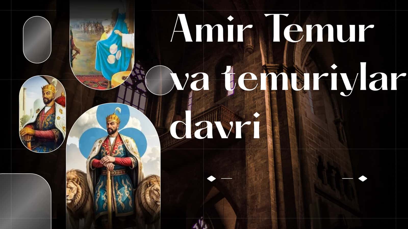 Amir Temur va Temuriylar davri