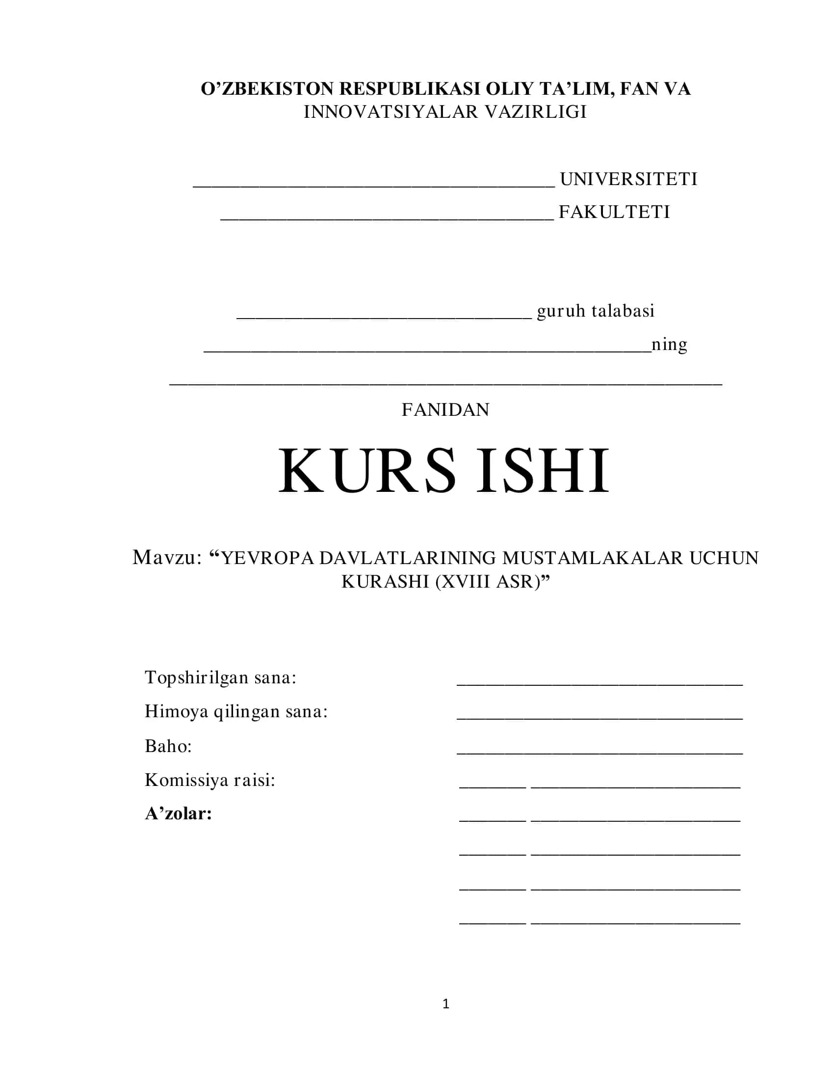 YEVROPA DAVLATLARINING MUSTAMLAKALAR UCHUN KURASHI (XVIII ASR)