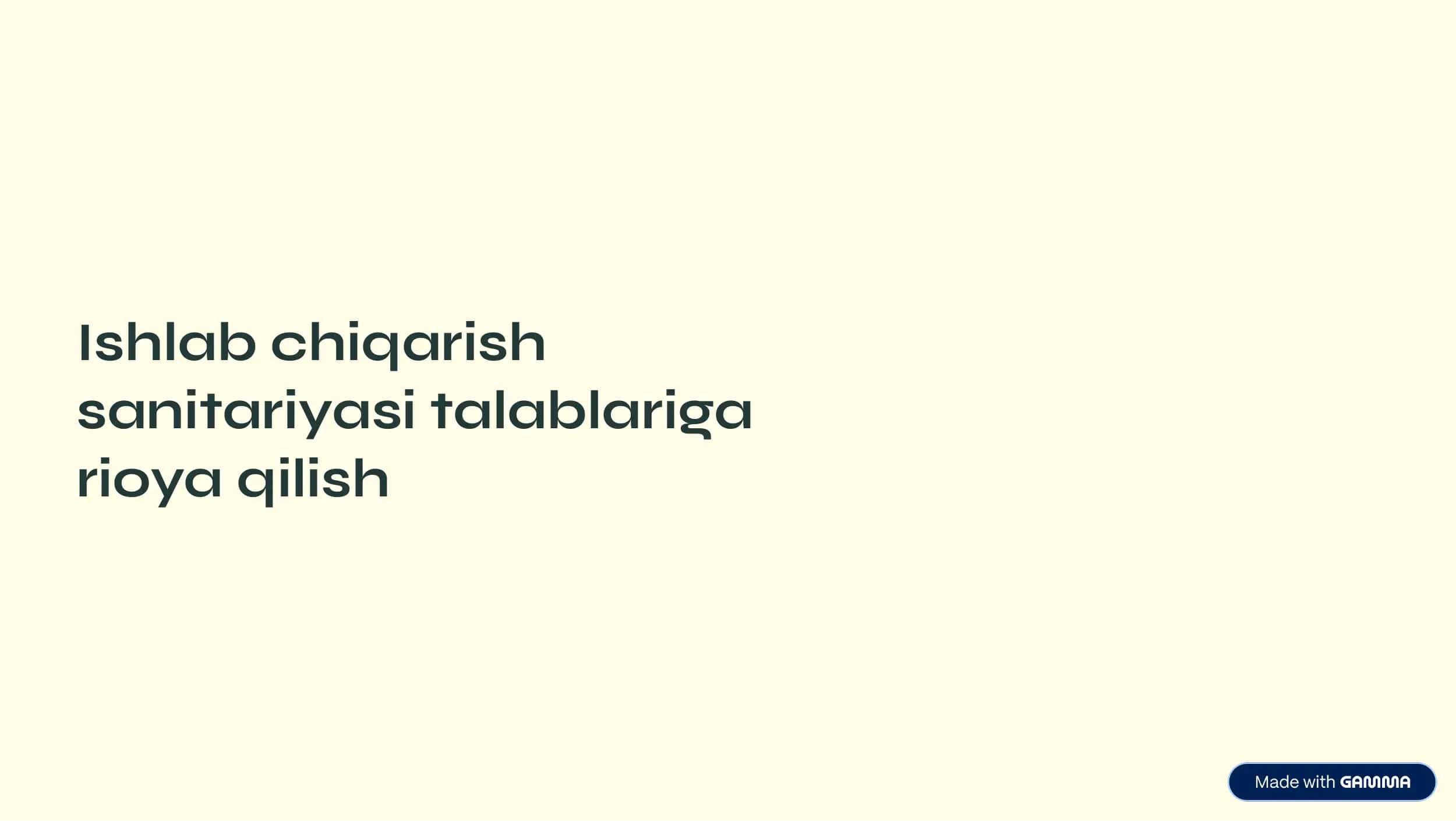 Ishlab chiqarish sanitariyasi talablariga rioya qilish