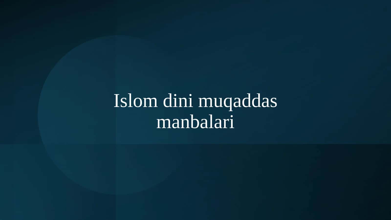 Islom dini muqaddas manbalari