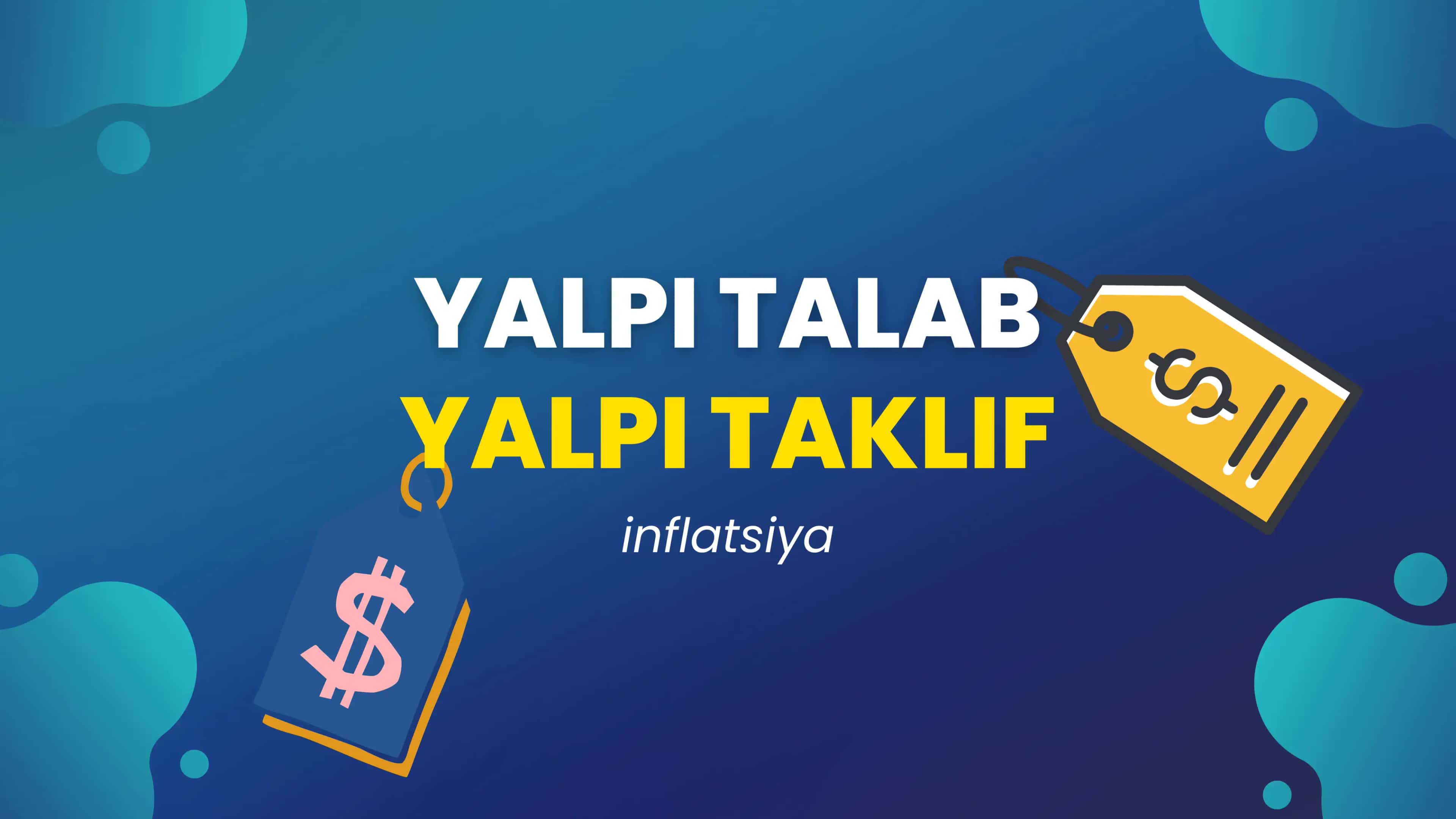 Yalpi talab va taklif inflatsiya