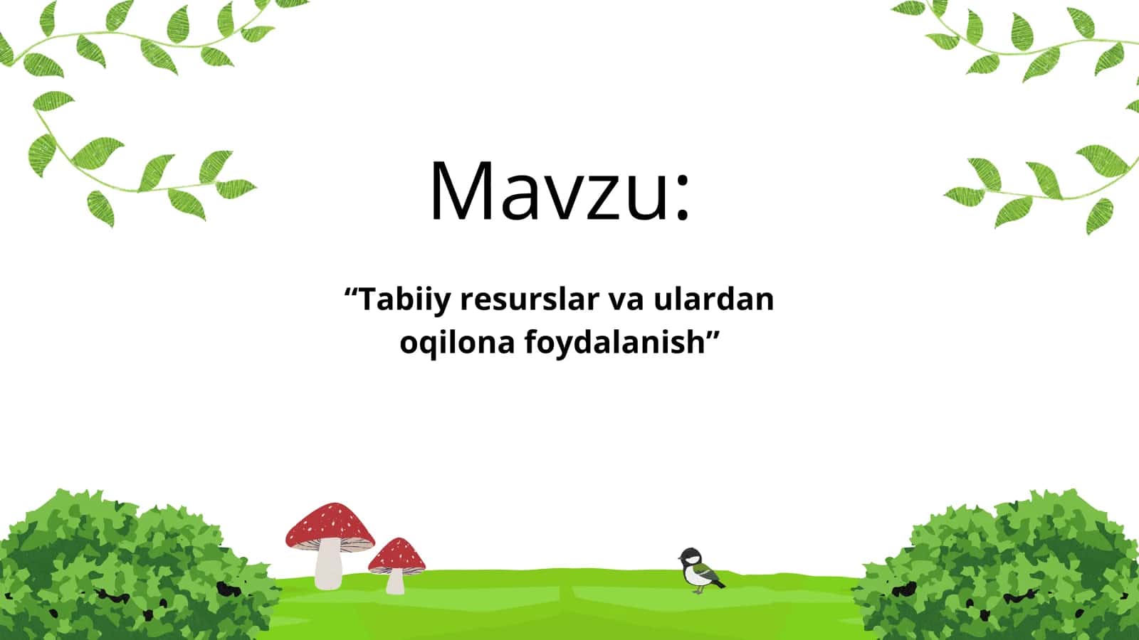 Tabiy resuslar va ulardan oqilona foydalanish