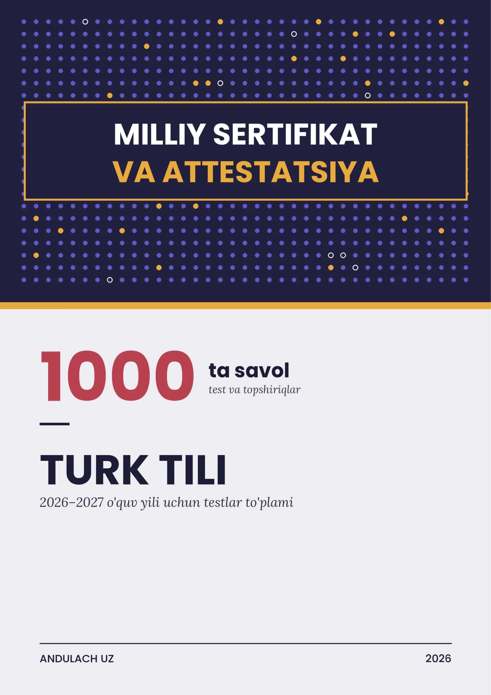 Turk tili fanidan Milliy sertifikat va milliy attestatsiya savollari va javoblari. Oltin to'plam 1000 ta test