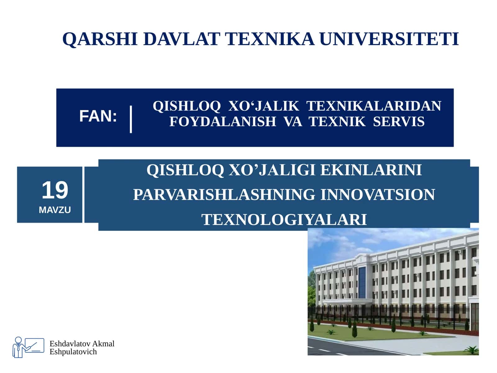 QISHLOQ XO’JALIK TEXNIKALARIDAN FOYDALANISH VA TEXNIK SERVIS
