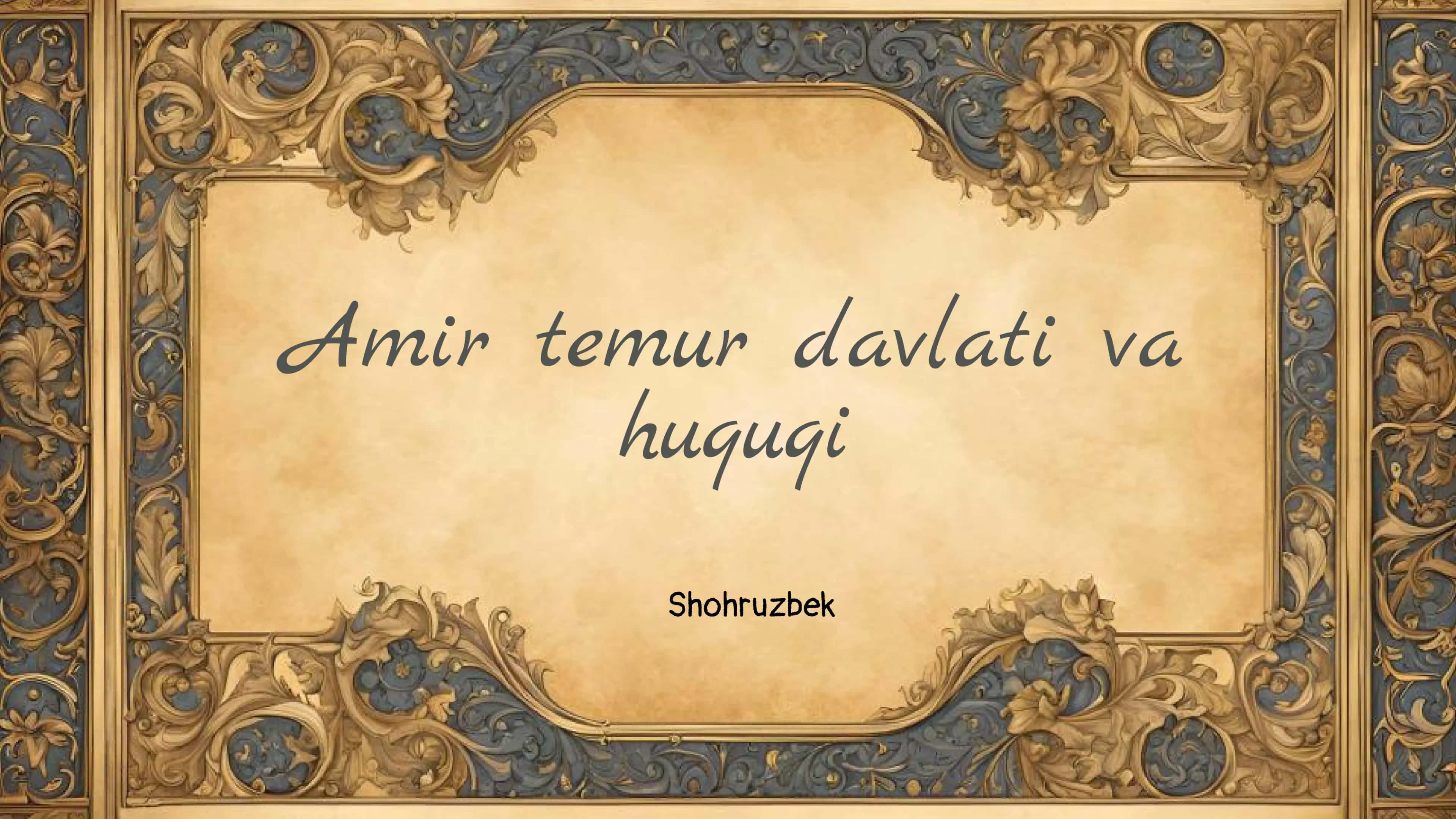 Amir Temur davlati va huquqi