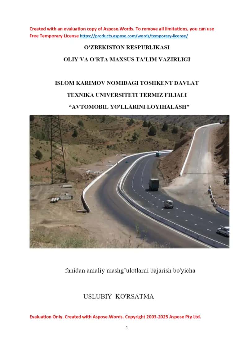 Avtomobil yo'llarini loyihalash fanidan amaliy mashg’ulotlar bo‘yicha uslubiy ko‘rsatma