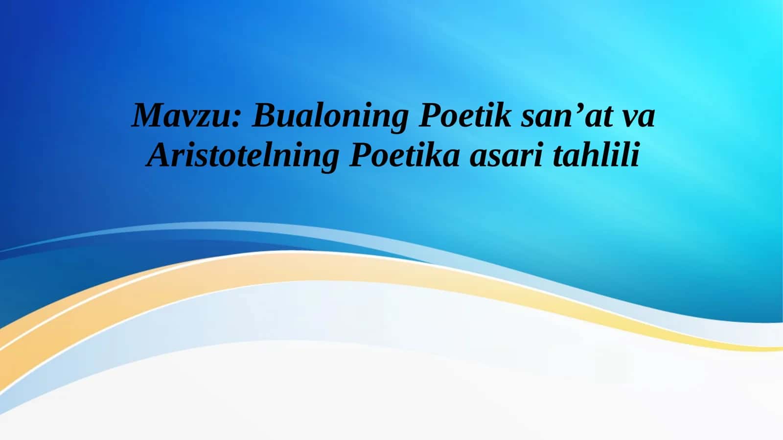 Bualoning Poetik san’at va Aristotelning Poetika asari tahlili