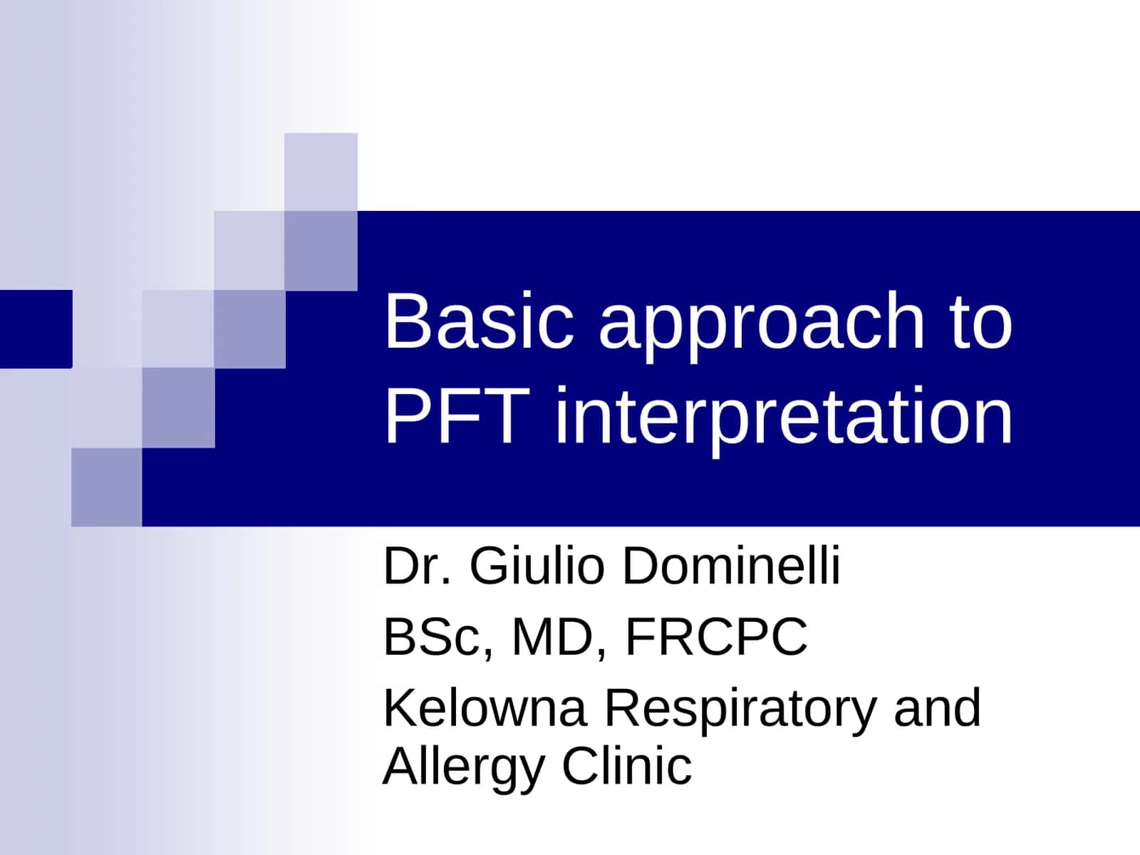 Basic approach to PFT interpretation