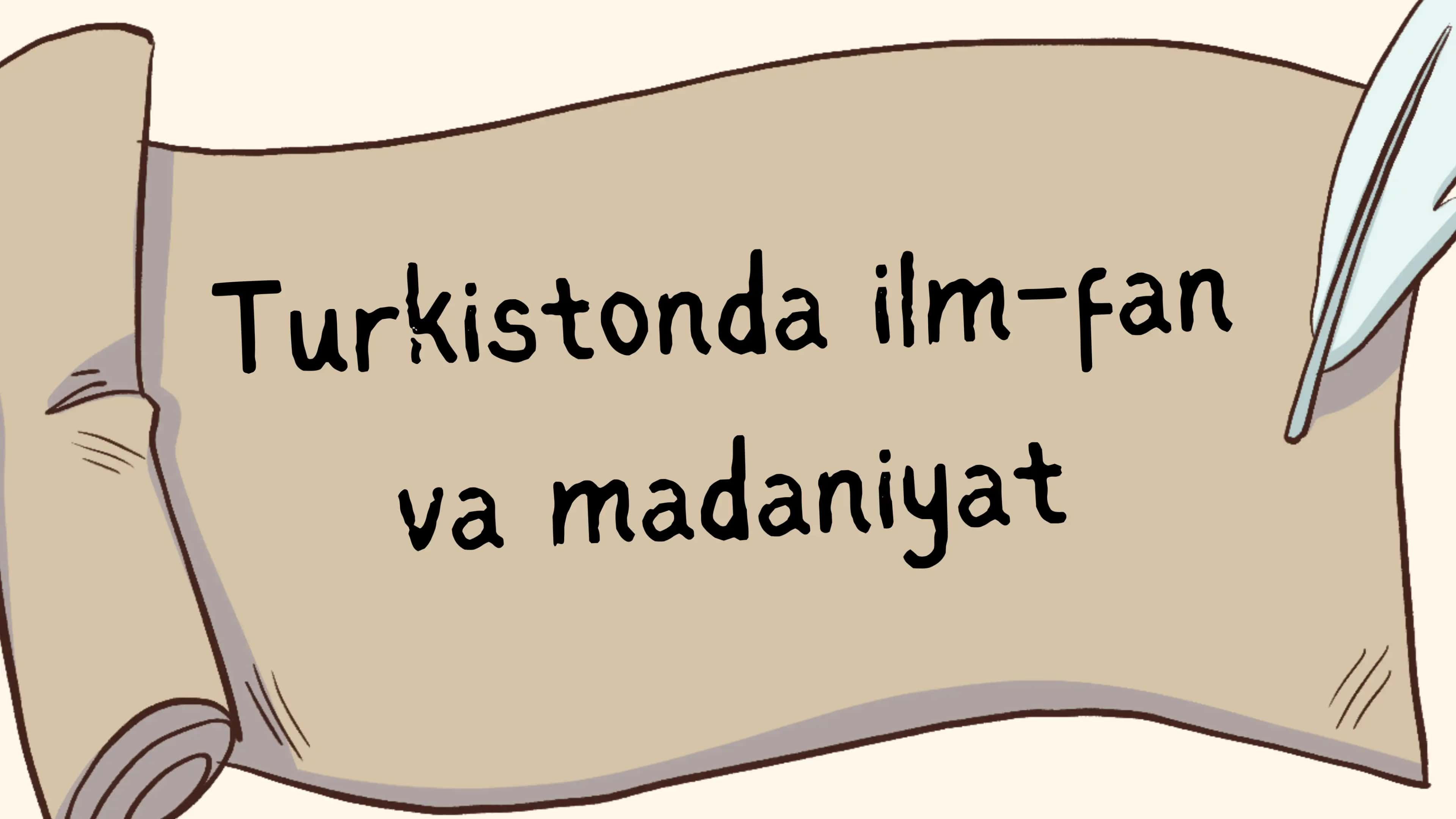 Turkistonda ilm-fan va madaniyat
