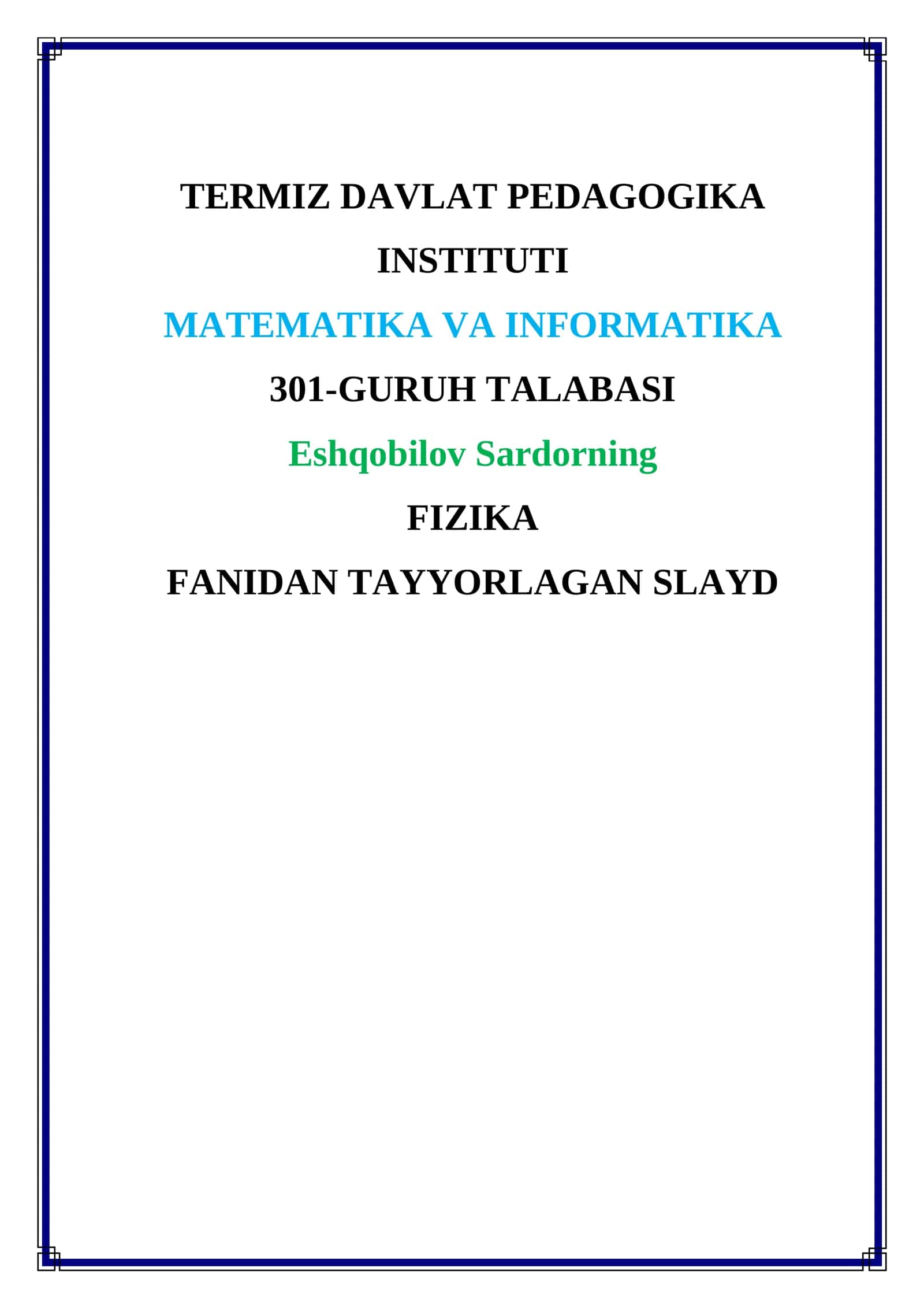 FIZIKA FANIDAN TAYYORLAGAN SLAYD