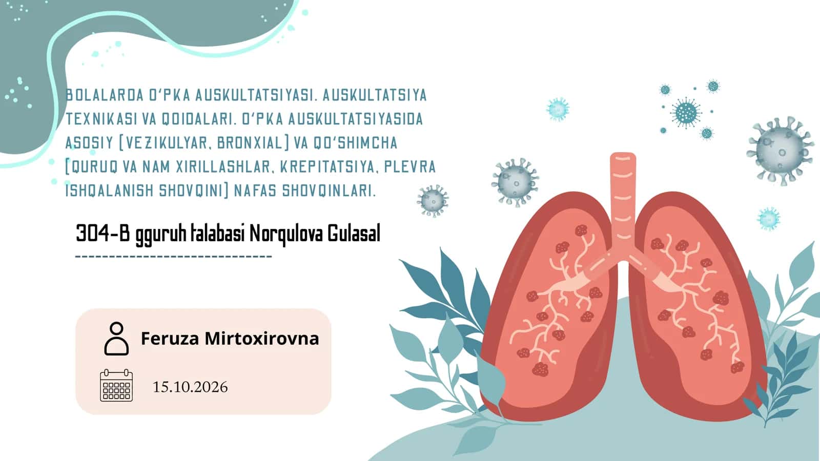 BOLALARDA OʻPKA AUSKULTATSIYASI
