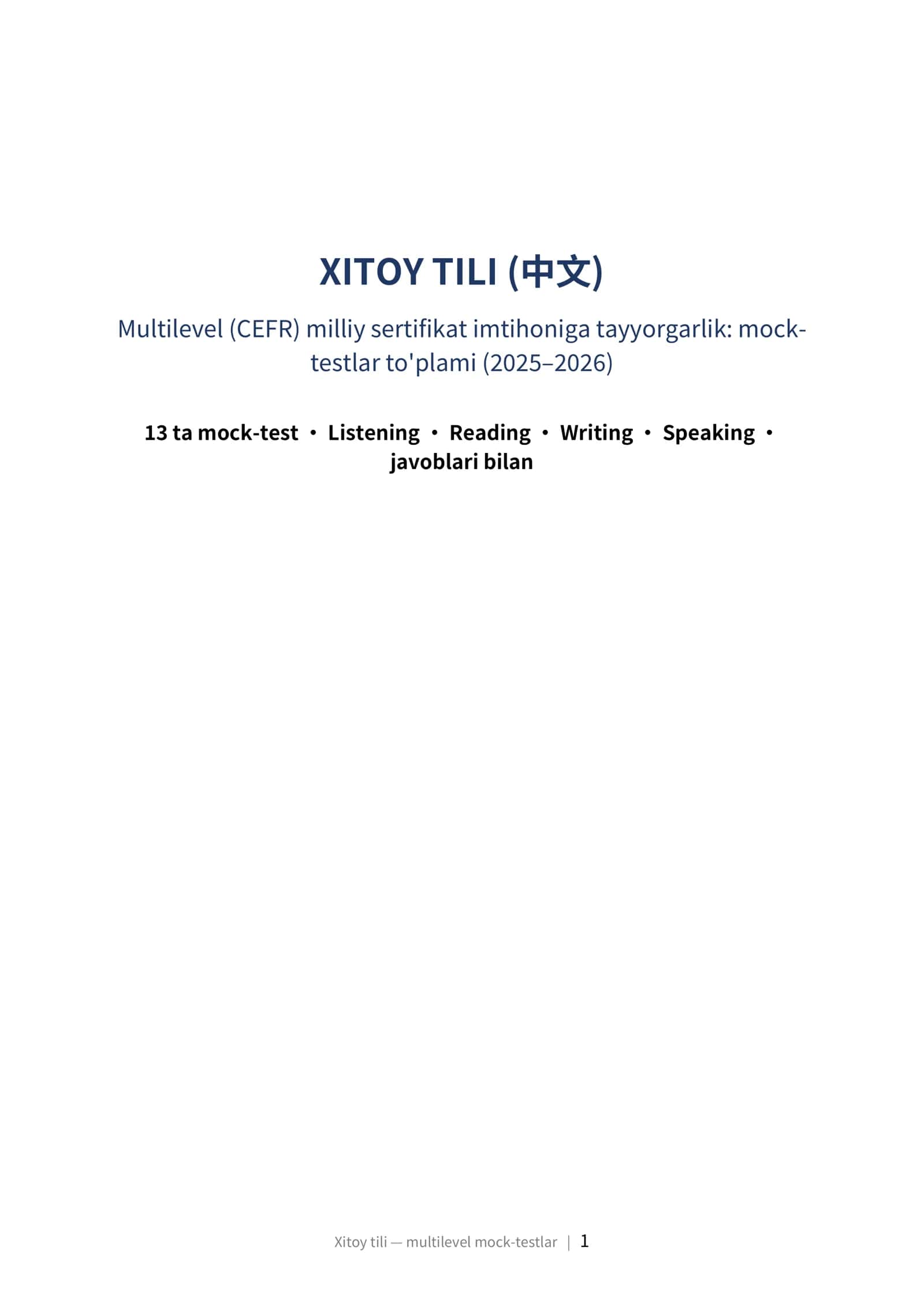 XITOY TILI (中文) Multilevel (CEFR) milliy sertifikat imtihoniga tayyorgarlik: mock-testlar to'plami (2025–2026)