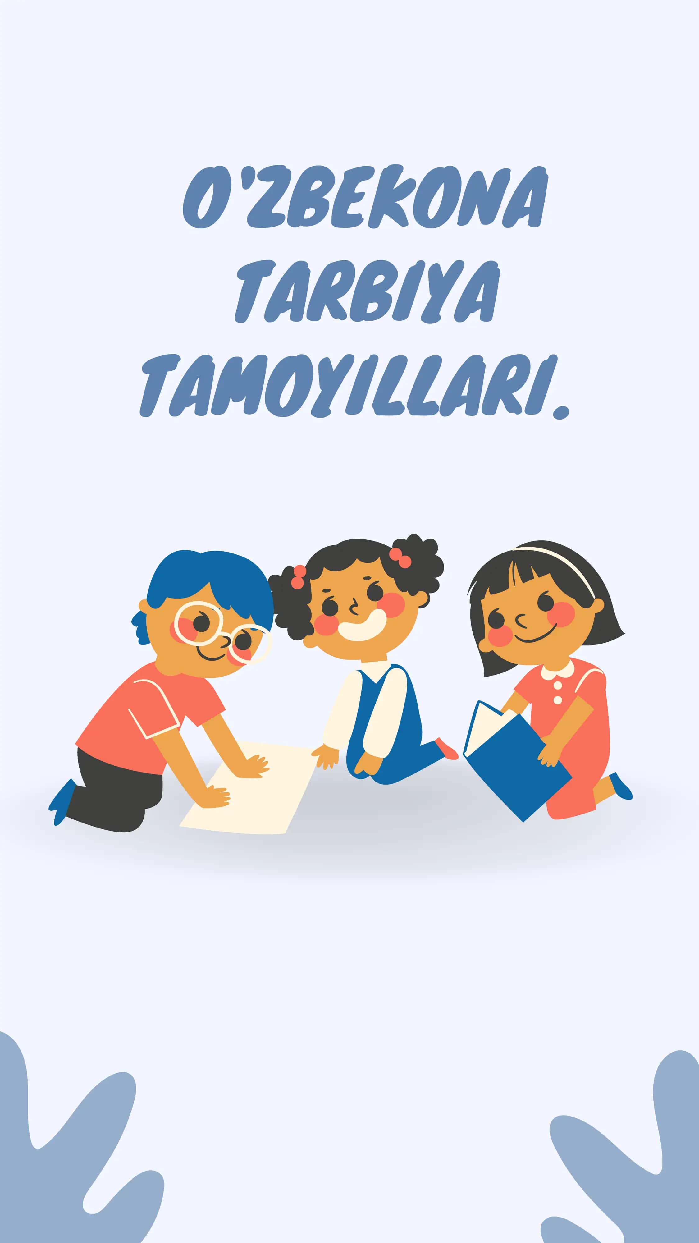 O'ZBEKONA TARBIYA TAMOYILLARI