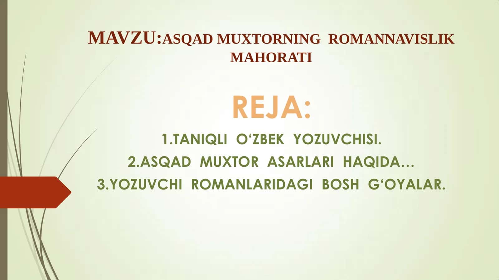 ASQAD MUXTORNING ROMANNAVISLIK MAHORATI