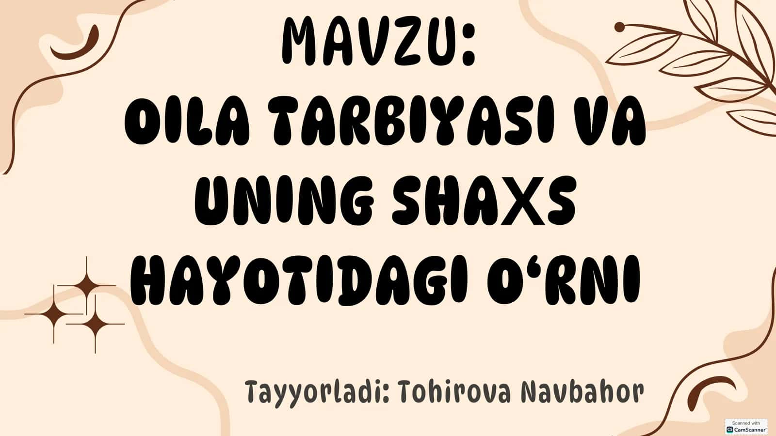 OILA TARBIYASI VA UNING SHAХS HAYOTIDAGI O‘RNI