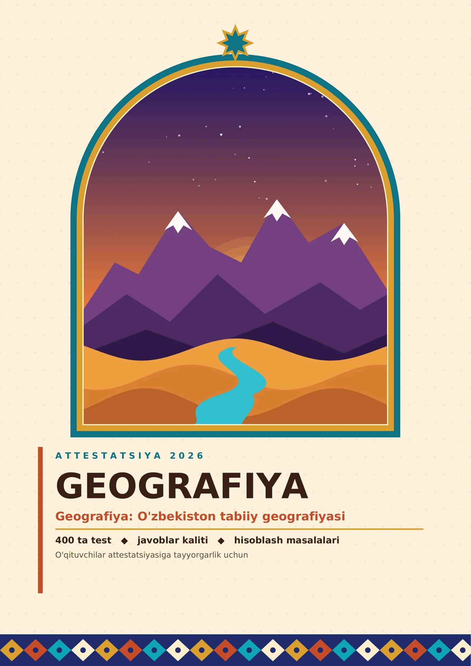 Geografiya: O'zbekiston tabiiy geografiyasi kitobi (400 ta test, javoblar kaliti bilan, 50 bet)