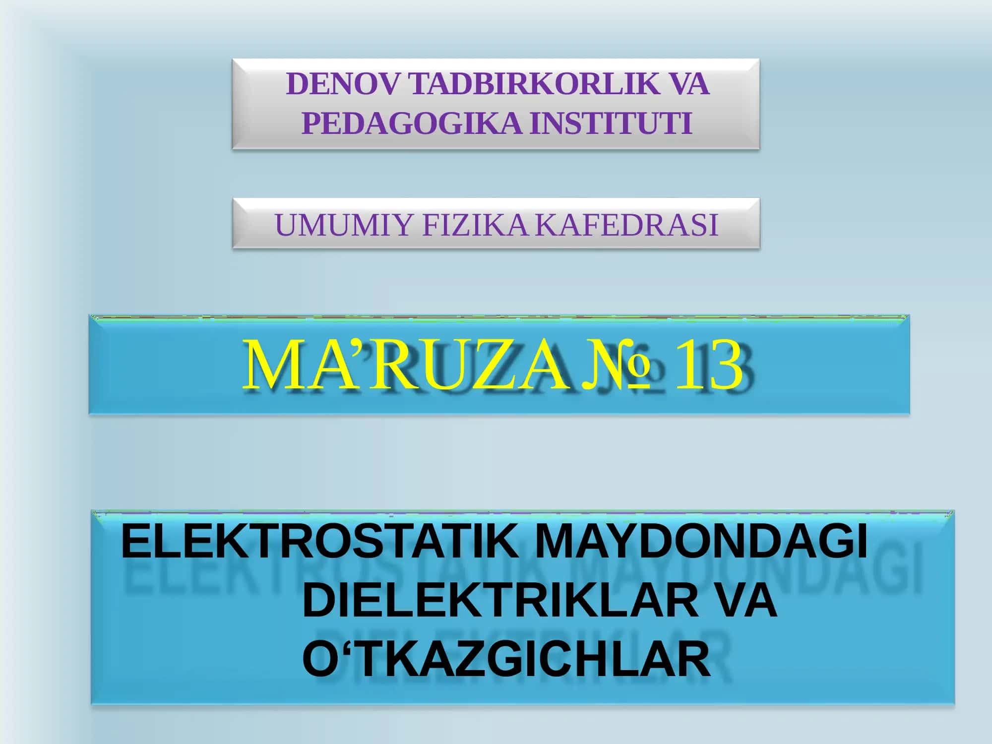 DIELEKTRIKLAR VA O‘TKAZGICHLAR