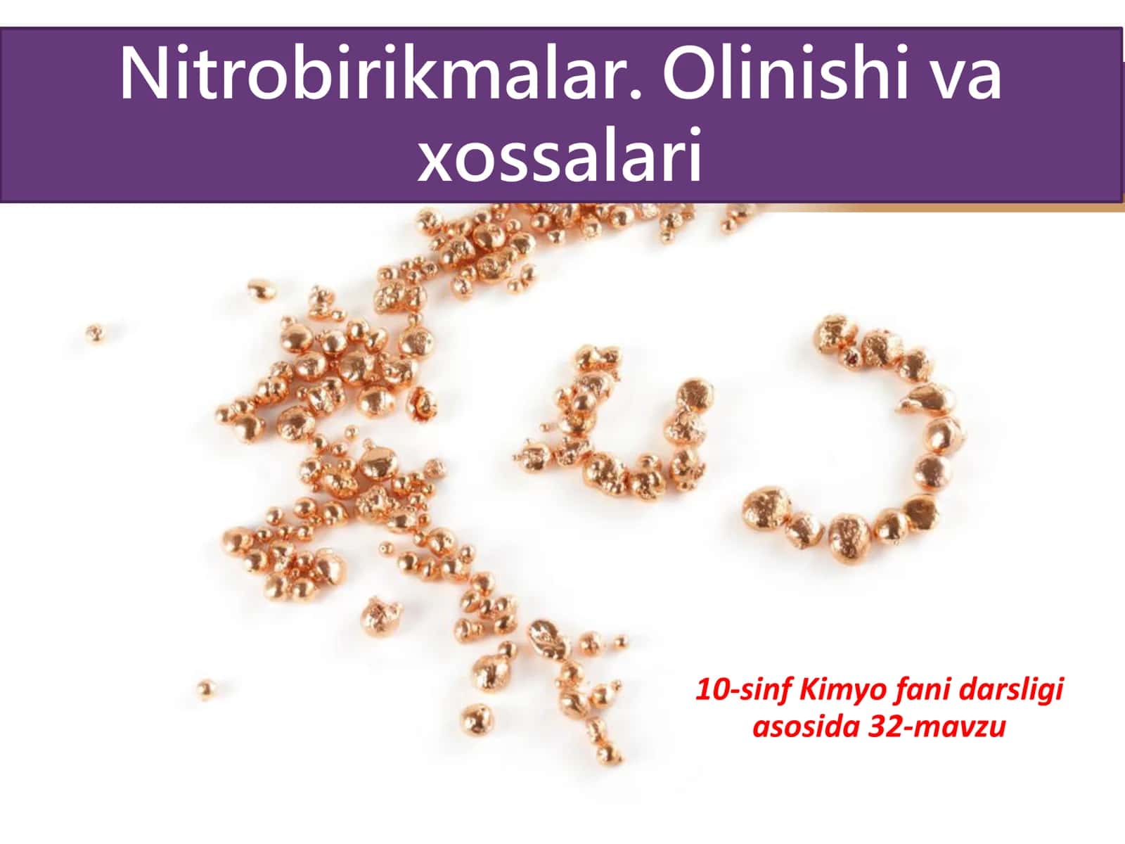 📘 💰 10-SINF KIMYO: NITROBIRIKMALAR (Olinishi va xossalari)