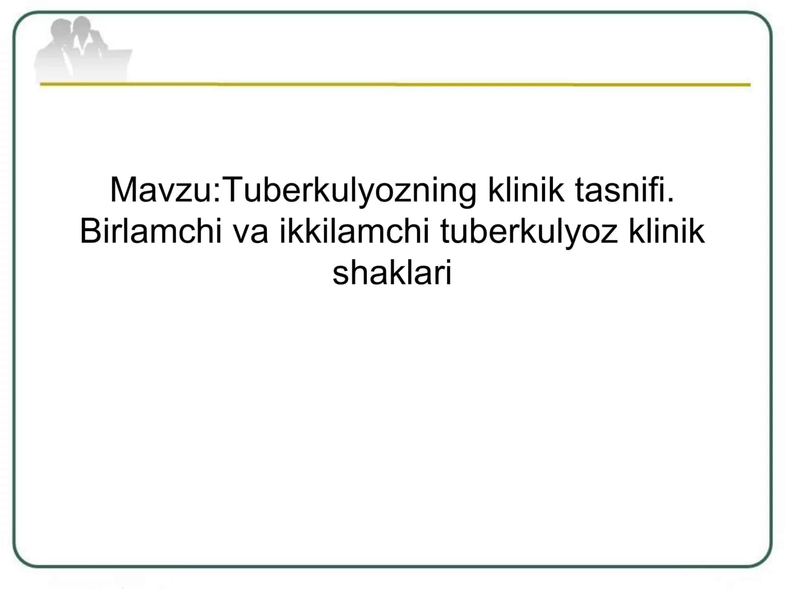 Tuberkulyozning klinik tasnifi