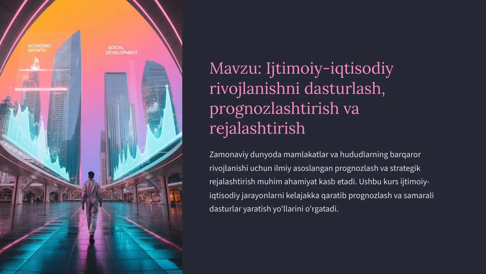 Ijtimoiy-iqtisodiy rivojlanishni dasturlash, prognozlashtirish va rejalashtirish