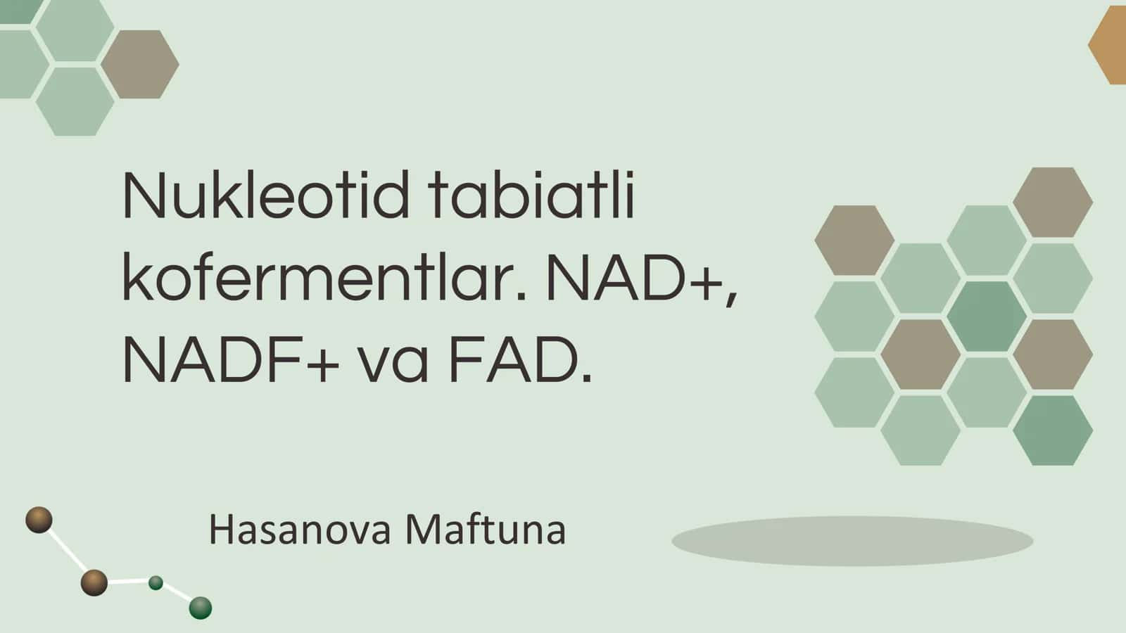 Nukleotid tabiatli kofermentlar. NAD+, NADF+ va FAD.