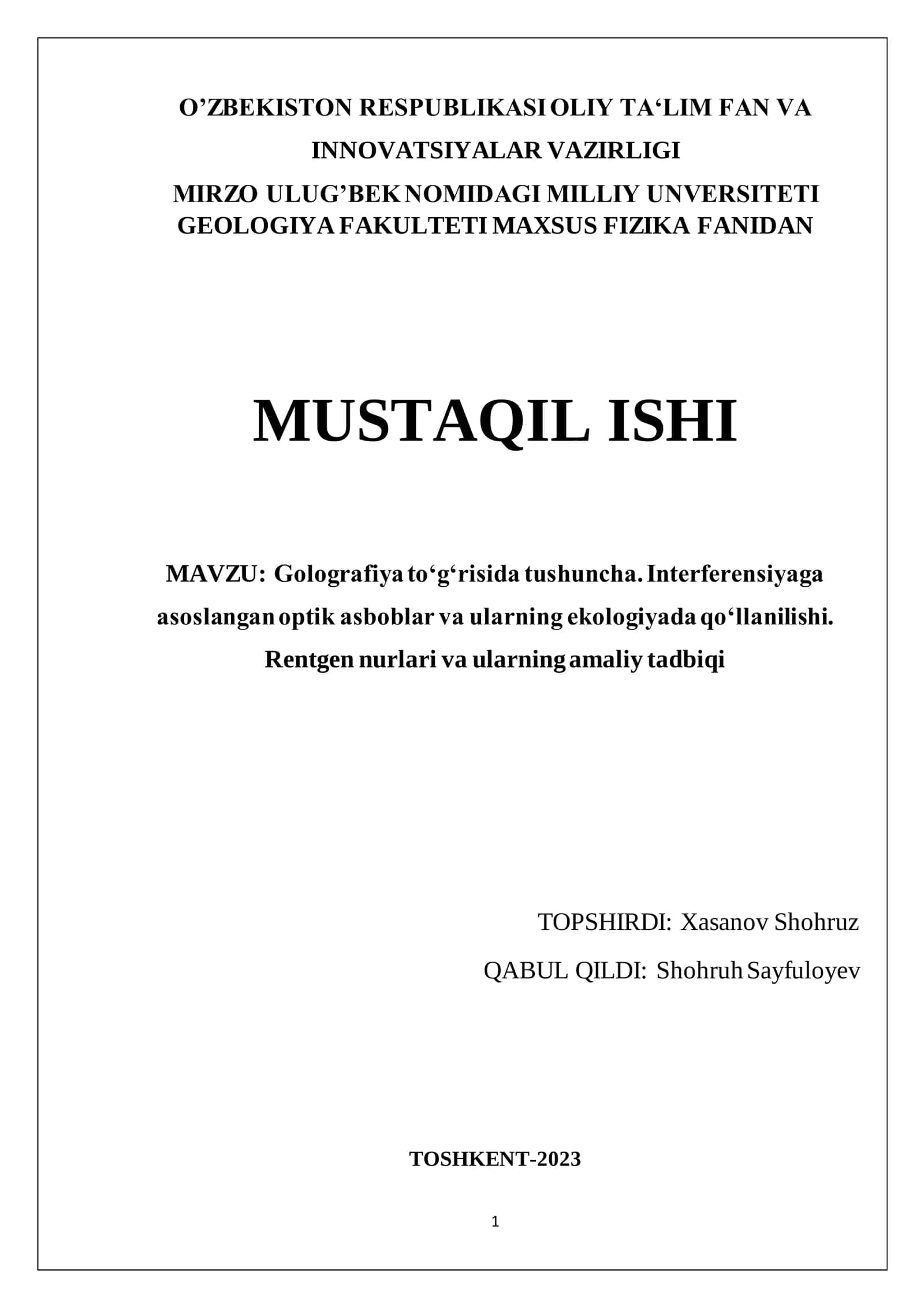 Golografiya to‘g‘risida tushuncha. Interferensiyaga asoslangan optik asboblar va ularning ekologiyada qo‘llanilishi. Rentgen nurlari va ularning amaliy tatbiqi