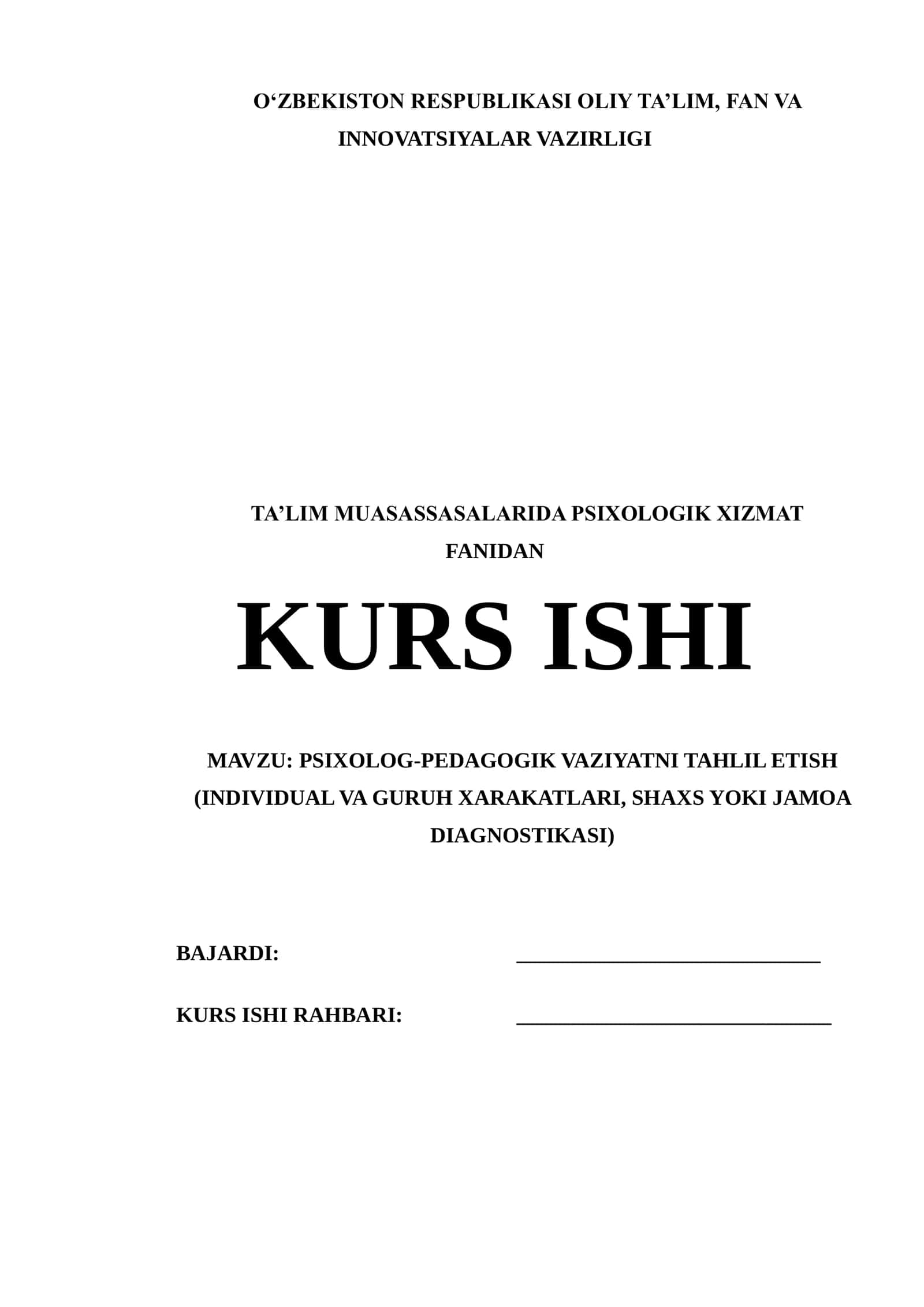 PSIXOLOG-PEDAGOGIK VAZIYATNI TAHLIL ETISH (INDIVIDUAL VA GURUH XARAKATLARI, SHAXS YOKI JAMOA DIAGNOSTIKASI)