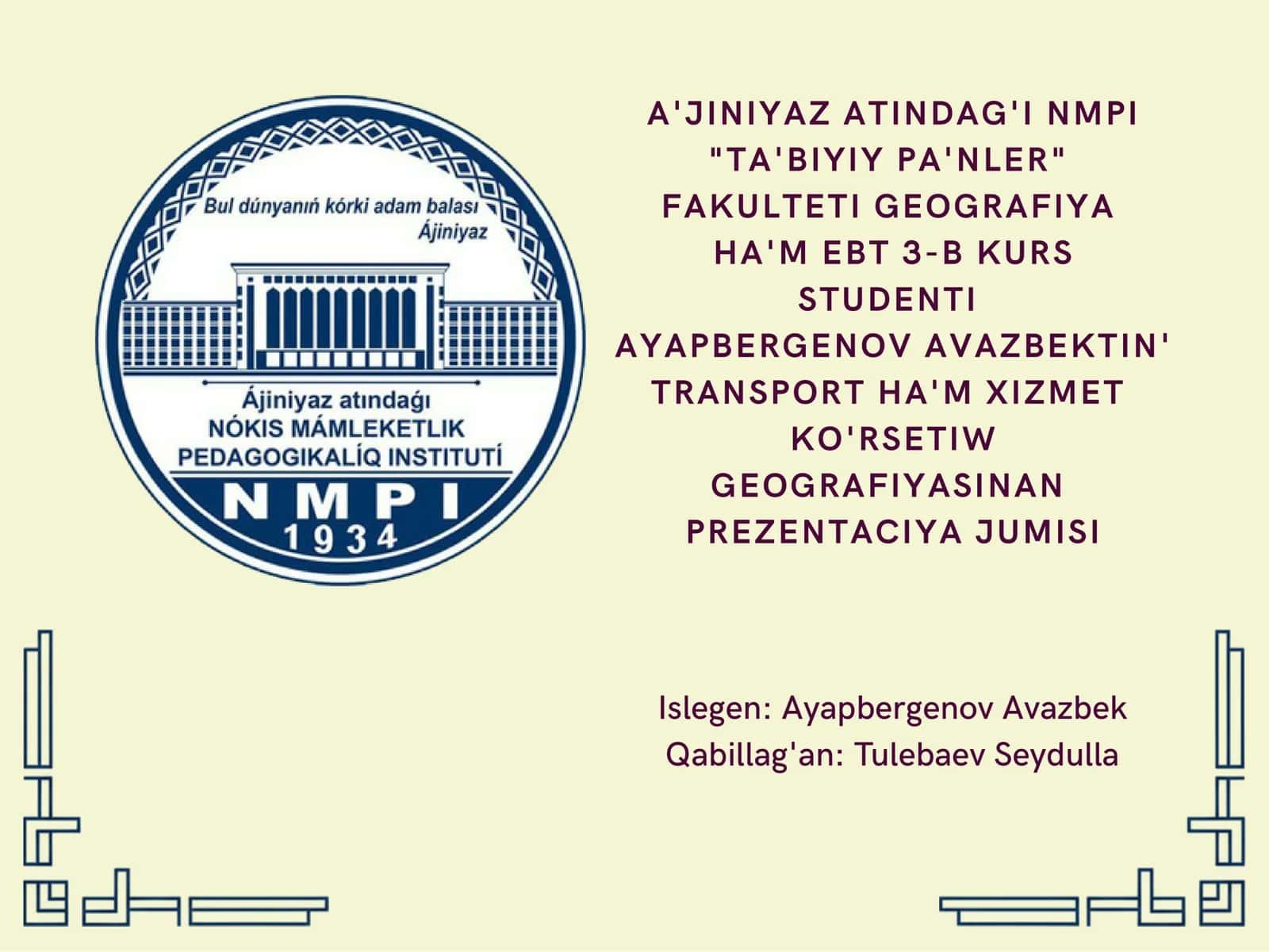 TRANSPORT HA'M XIZMET KO'RSETIW GEOGRAFIYASINAN PREZENTACIYA JUMISI