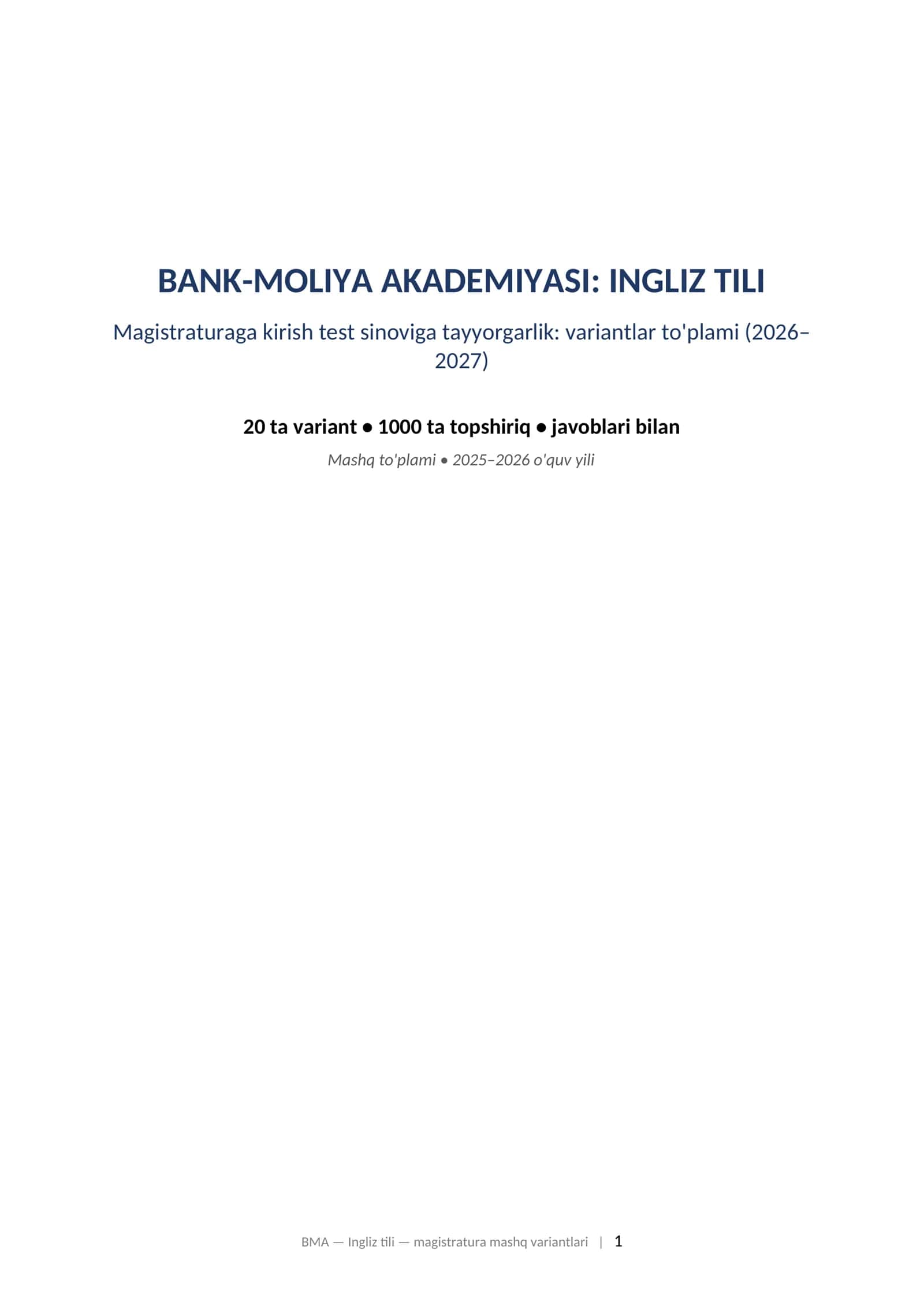 BANK-MOLIYA AKADEMIYASI: INGLIZ TILI Magistraturaga kirish test sinoviga tayyorgarlik: variantlar to'plami (2026–2027)