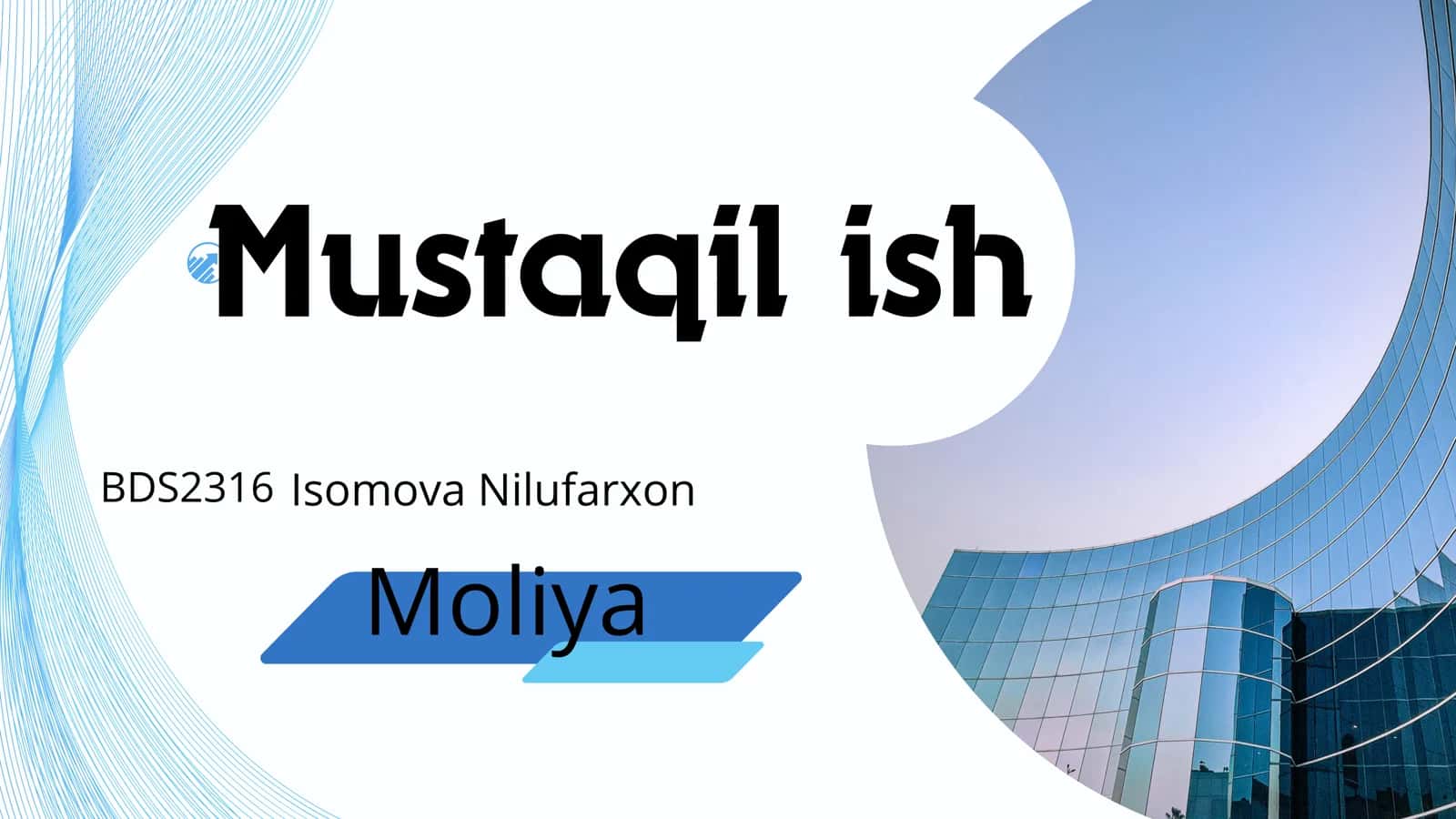 Moliyaviy hisobotning mazmuni,uning turlari va tuzulishi