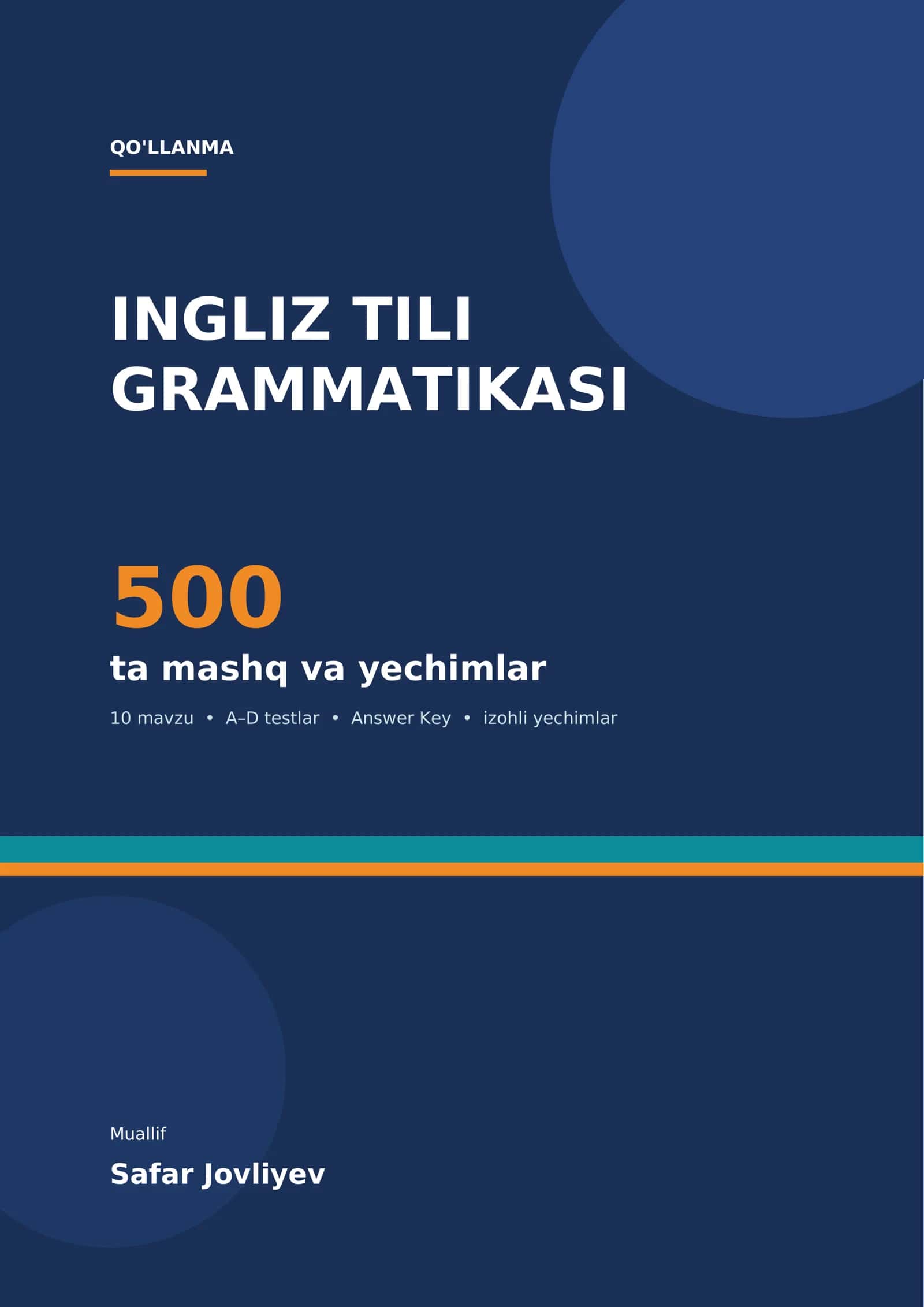 Ingliz tili grammatikasi: 500 ta mashq va yechimlar
